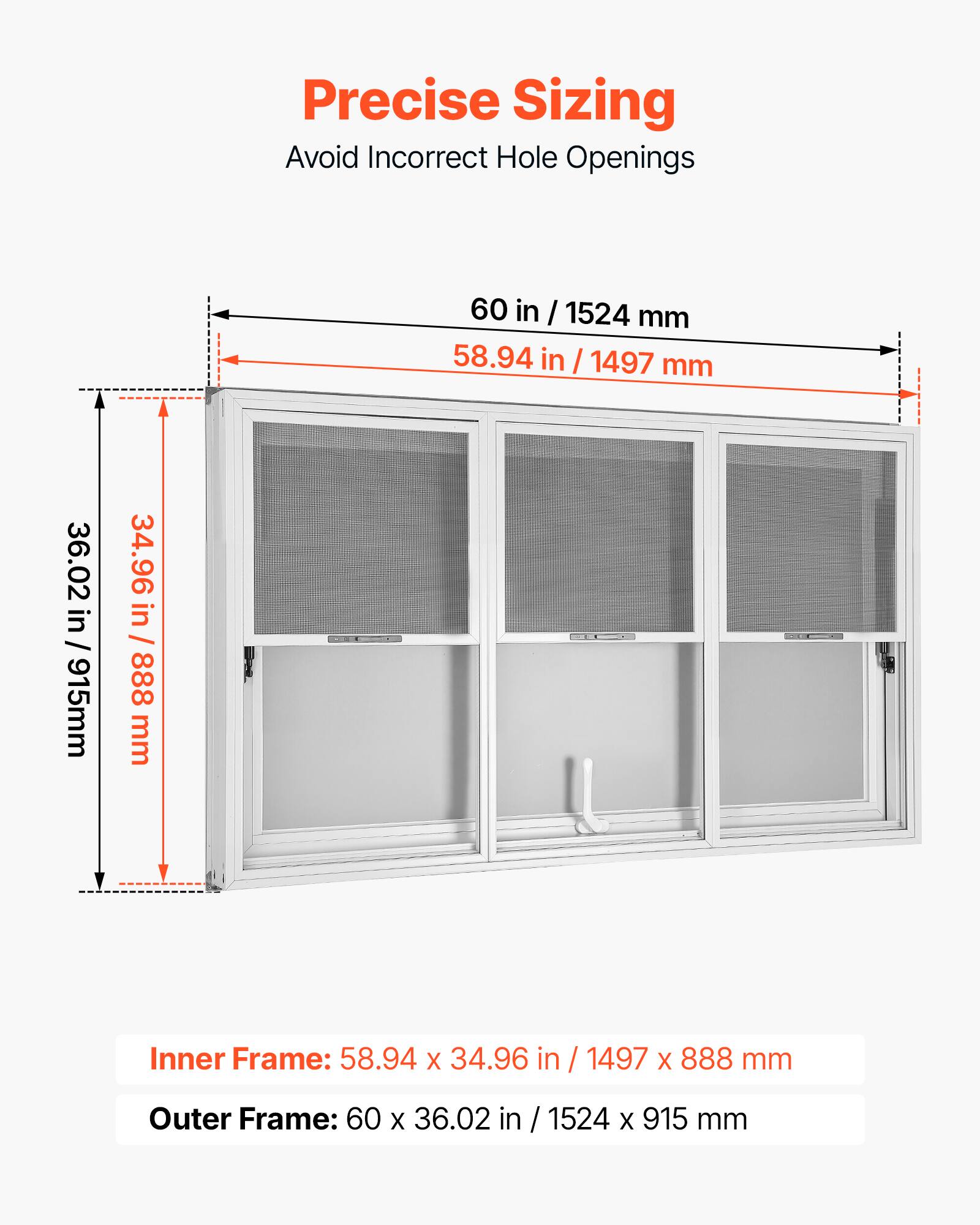 Precise Sizing  
Avoid Incorrect Hole Openings  

60 in / 1524 mm  
58.94 in / 1497 mm  
36.02 in / 915 mm  
34.96 in / 888 mm  

Inner Frame: 58.94 x 34.96 in / 1497 x 888 mm  
Outer Frame: 60 x 36.02 in / 1524 x 915 mm