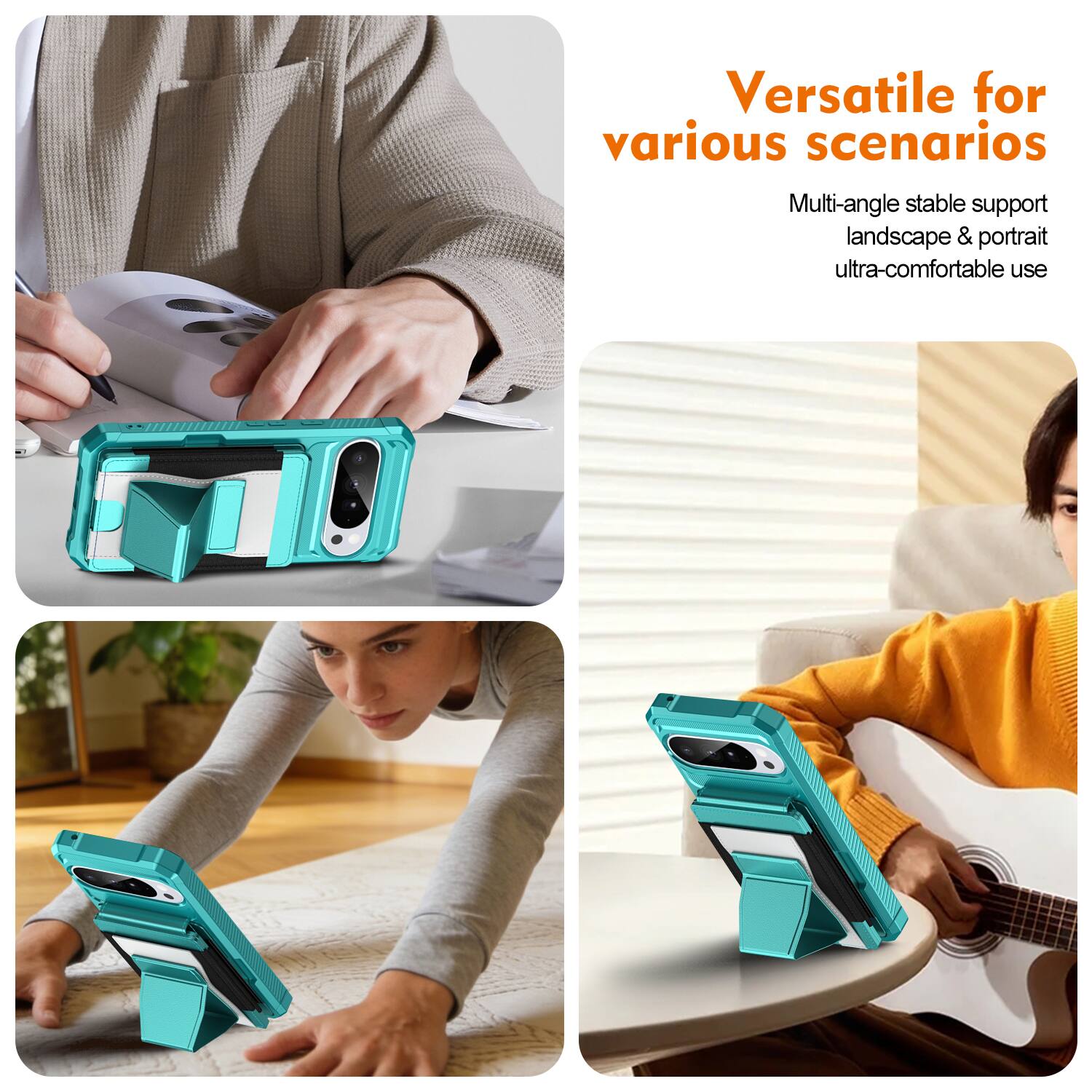 Versatile for various scenarios  
Multi-angle stable support landscape & portrait ultra-comfortable use