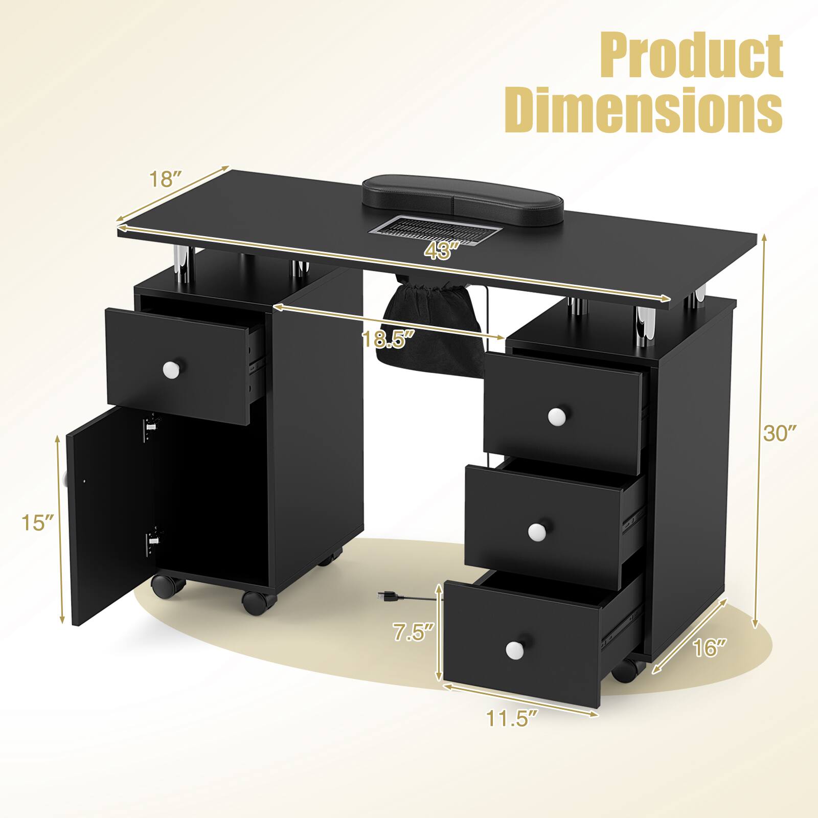 Product Dimensions:  
- Length: 43"  
- Width: 30"  
- Height: 30"  
- Depth: 18"  
- Drawer Height: 11.5"  
- Drawer Width: 16"  
- Side Cabinet Height: 15"  
- Side Cabinet Depth: 7.5"  
- Top Surface Depth: 18.5"