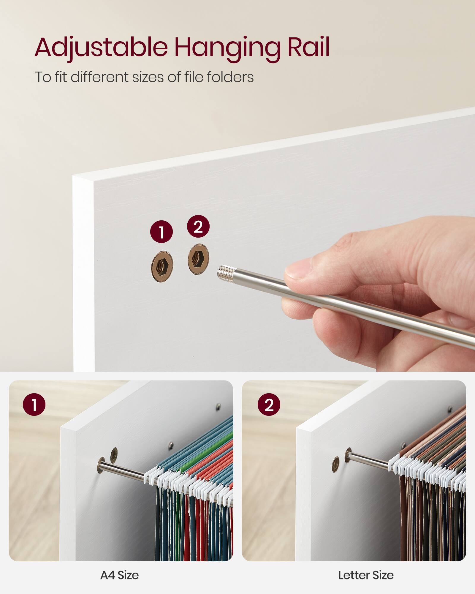 Adjustable Hanging Rail  
To fit different sizes of file folders  

1. A4 Size  
2. Letter Size