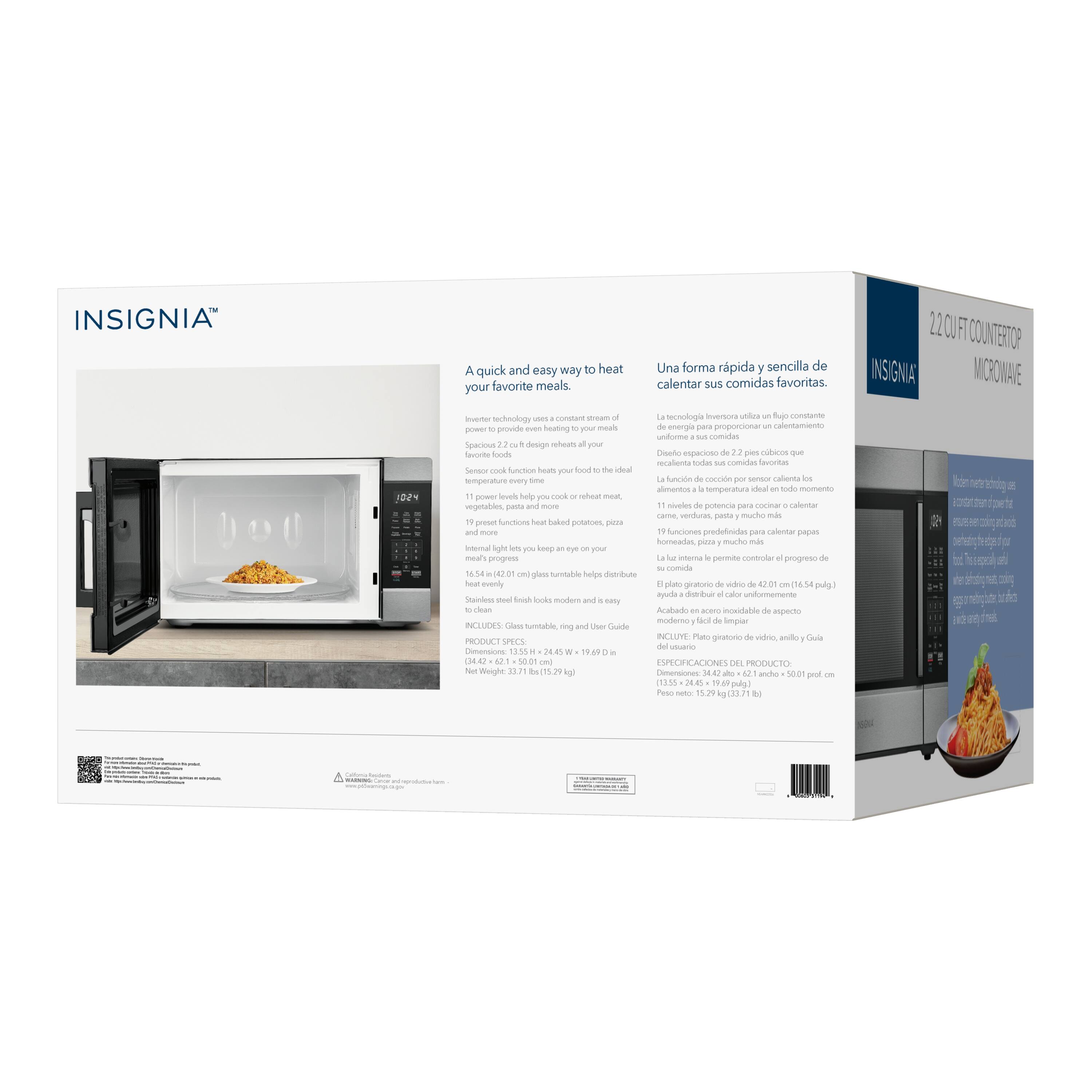 **INSIGNIA™**

**A quick and easy way to heat your favorite meals.**

Inverter technology serves up even heating to your meals, ensuring your favorite foods are heated evenly. Sensor cook function helps you cook or reheat, vegetables, pasta, and more. 19 preset functions heat your food to the ideal temperature every time. 11 power levels for cooking or reheating. 16.54" x 14.20" x 14.20" (42.0 cm x 36.1 cm x 36.1 cm) glass turntable helps distribute heat evenly.

**PRODUCTS SPEC:**

- **INCLUDES:** Glass turntable
- **PRODUCT SIZE:** 20.5" x 15.5" x 14.5" (52.1 cm x 39.4 cm x 36.8 cm)
- **(34.47 lb / 15.64 kg)**
- **Net Weight:** 32.7 lb (14.8 kg)

**Una forma rápida y sencilla de calentar sus comidas favoritas.**

La tecnología inverter utiliza un flujo constante de energía para calentar sus comidas favoritas de manera uniforme. La función de cocción sensorial ayuda a cocinar o calentar vegetales, pasta y más. 19 funciones preestablecidas para calentar su comida a la temperatura ideal en todo momento. 11 niveles de potencia para cocinar o calentar. 16.54" x 14.20" x 14.20" (42.0 cm x 36.1 cm x 36.1 cm) plato giratorio de vidrio ayuda a distribuir el calor de manera uniforme.

**ESPECIFICACIONES DEL PRODUCTO:**

- **DIMENSIONES:** 34.4" x 21.3" x 16.5" (87.4 cm x 54.1 cm x 42.0 cm)
- **Peso neto:** 32.7 lb (14.8 kg)

**2.2 CUFT CONTOUR MICROWAVE**

**La función inverter le permite controlar el progreso de su comida.**

**INCLUYE:** Plato giratorio de