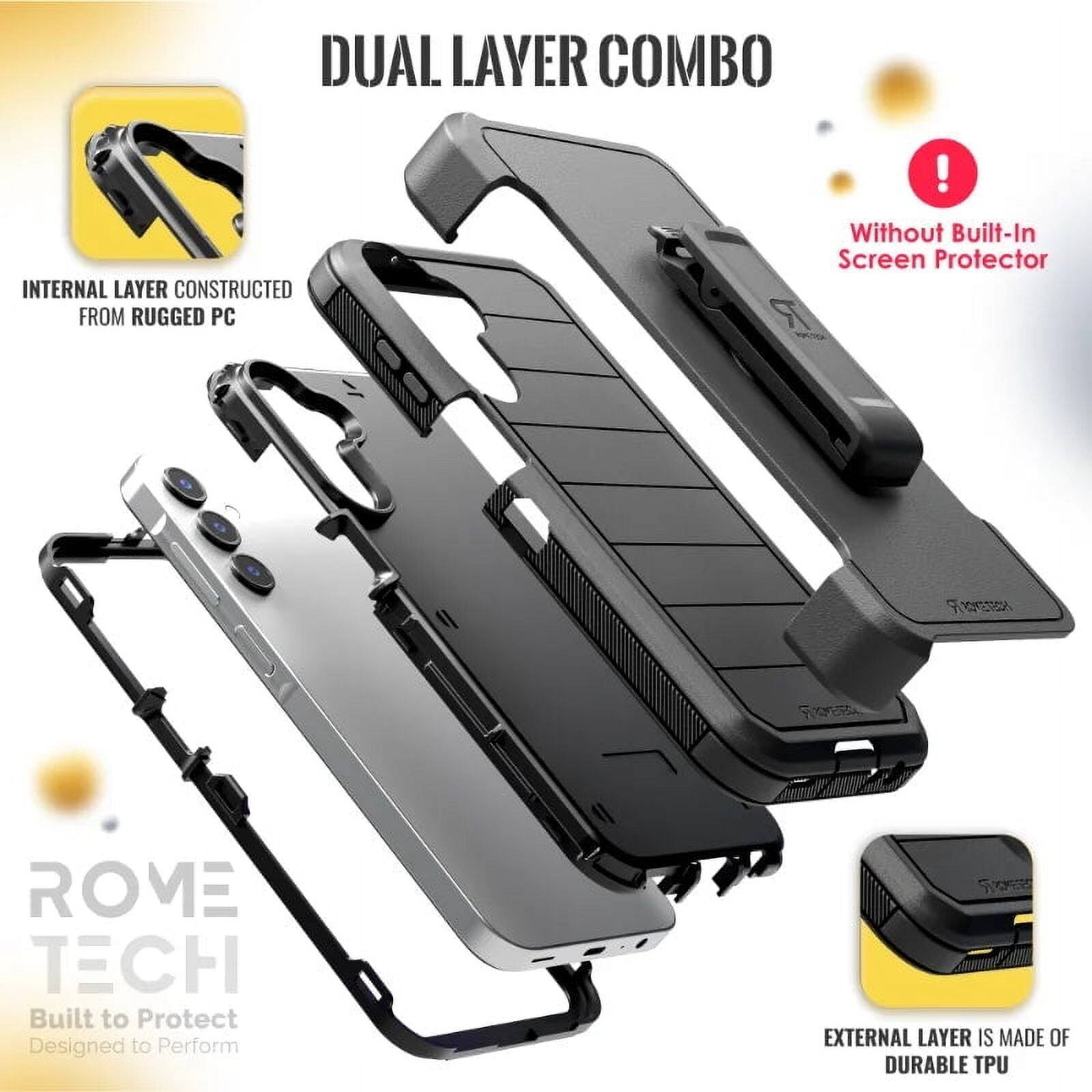 DUAL LAYER COMBO

INTERNAL LAYER CONSTRUCTED FROM RUGGED PC

EXTERNAL LAYER IS MADE OF DURABLE TPU

Without Built-In Screen Protector

ROME TECH
Built to Protect
Designed to Perform