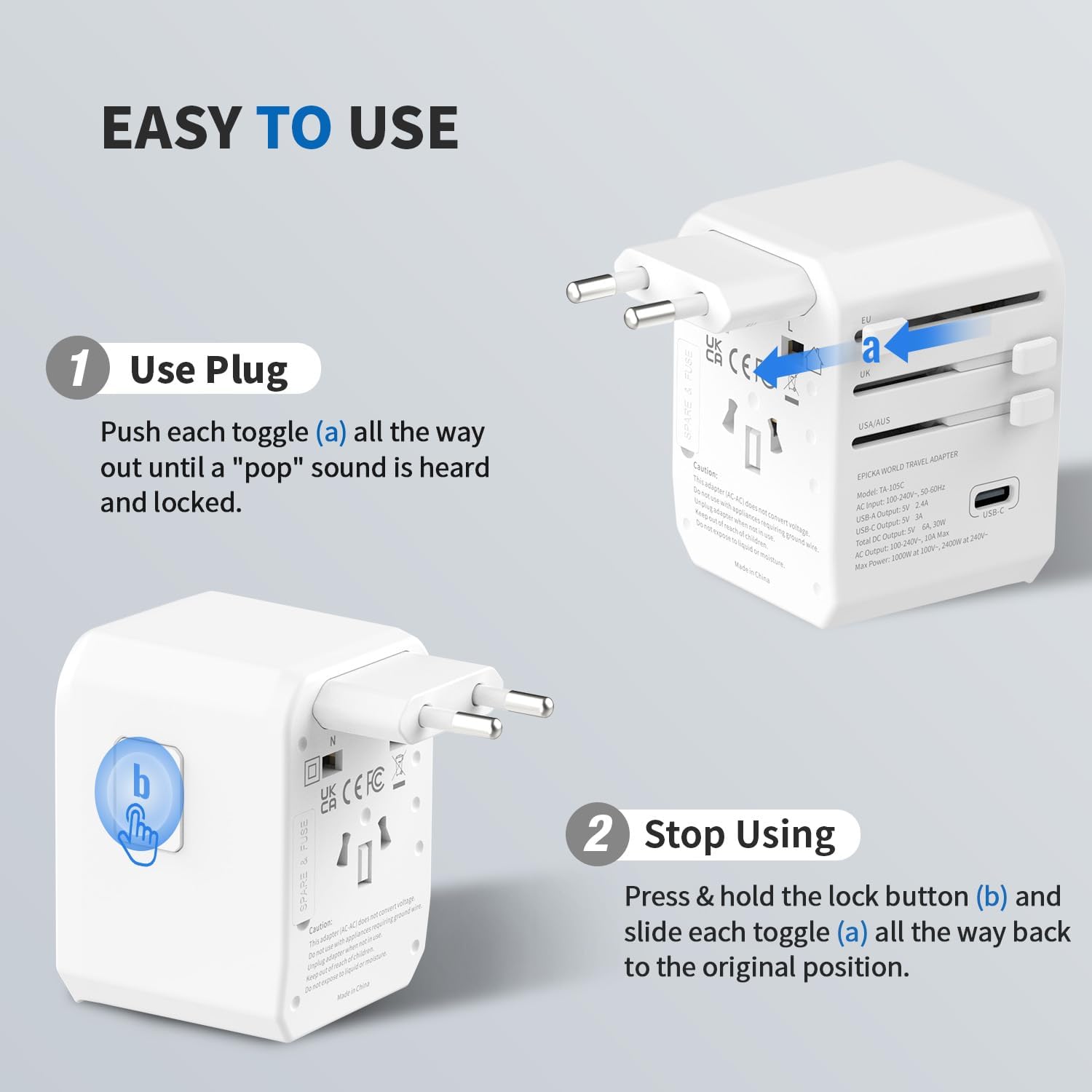 Easy to Use:

1. Use Plug:
- Push each toggle (a) all the way out until a "pop" sound is heard and locked.
2. Stop Using:
- Press & hold the lock button (b) and slide each toggle (a) all the way back to the original position.