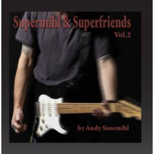 Andy Susemihl - Supermihl & Superfriends 2   - COMPACT DISCS [CD]