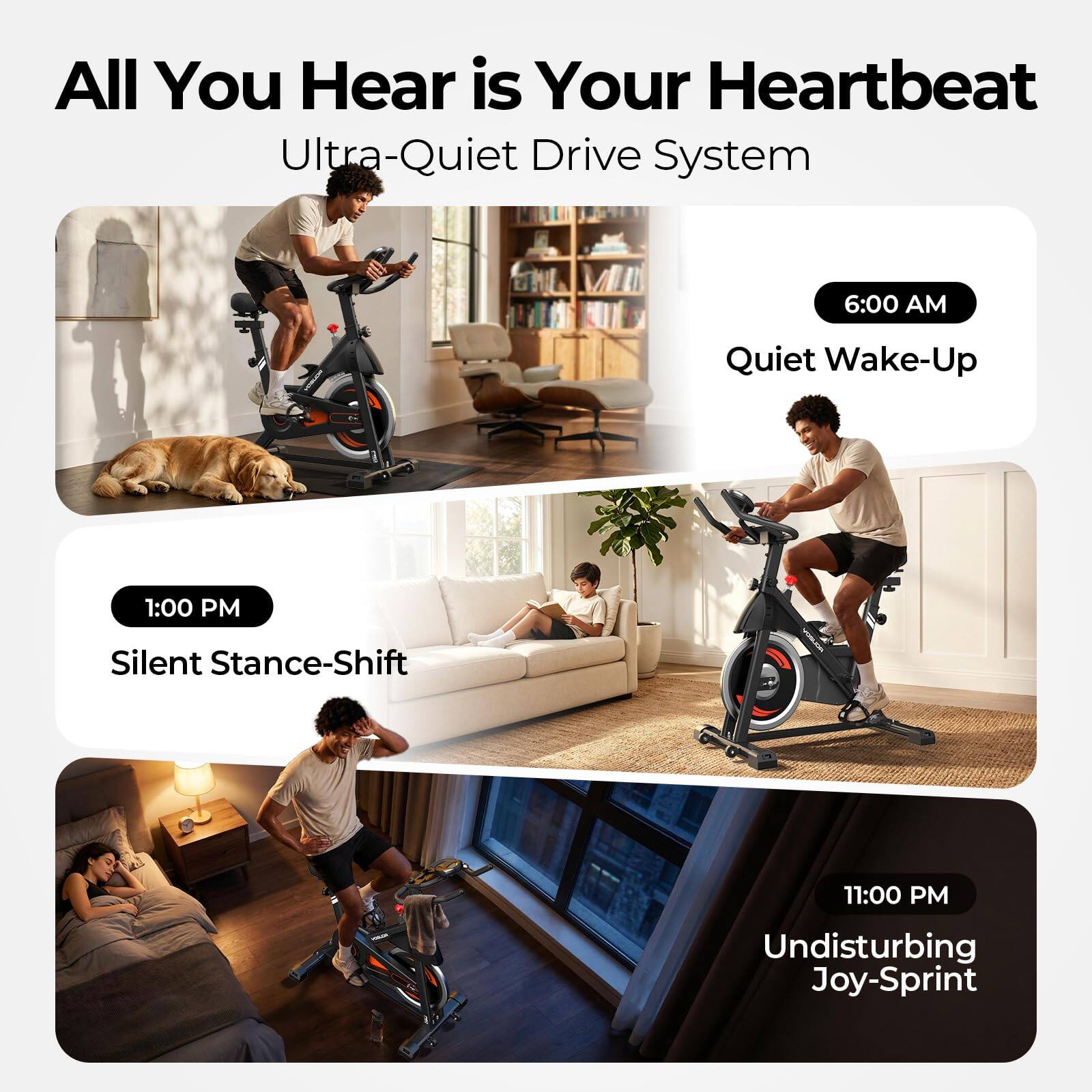 All You Hear is Your Heartbeat  
Ultra-Quiet Drive System

6:00 AM  
Quiet Wake-Up

1:00 PM  
Silent Stance-Shift

11:00 PM  
Undisturbing Joy-Sprint