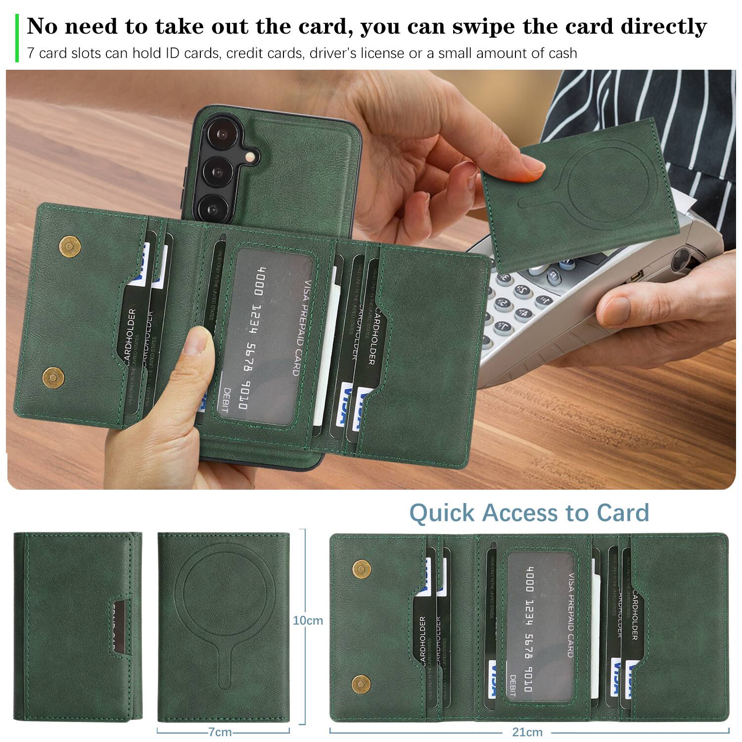 No need to take out the card, you can swipe the card directly  
7 card slots can hold ID cards, credit cards, driver's license or a small amount of cash  

Quick Access to Card  

ARDHOLDER  
CARDHOLDER  
CARDHOLDER  
CARDHOLDER  

ARDHOLDER  
CARDHOLDER  
CARDHOLDER  

ARDHOLDER  
CARDHOLDER  

ARDHOLDER  
CARDHOLDER  

ARDHOLDER  
CARDHOLDER  

ARDHOLDER  
CARDHOLDER  

ARDHOLDER  
CARDHOLDER  

ARDHOLDER  
CARDHOLDER  

ARDHOLDER  
CARDHOLDER  

ARDHOLDER  
CARDHOLDER  

ARDHOLDER  
CARDHOLDER  

ARDHOLDER  
CARDHOLDER  

ARDHOLDER  
CARDHOLDER  

ARDHOLDER  
CARDHOLDER  

ARDHOLDER  
CARDHOLDER  

ARDHOLDER  
CARDHOLDER  

ARDHOLDER  
CARDHOLDER  

ARDHOLDER  
CARDHOLDER  

ARDHOLDER  
CARDHOLDER  

ARDHOLDER  
CARDHOLDER  

ARDHOLDER  
CARDHOLDER  

ARDHOLDER  
CARDHOLDER  

ARDHOLDER  
CARDHOLDER  

ARDHOLDER  
CARDHOLDER  

ARDHOLDER  
CARDHOLDER  

ARDHOLDER  
CARDHOLDER  

ARDHOLDER  
CARDHOLDER  

ARDHOLDER  
CARDHOLDER  

ARDHOLDER  
CARDHOLDER  

ARDHOLDER  
CARDHOLDER  

ARDHOLDER  
CARDHOLDER  

ARDHOLDER  
CARDHOLDER  

ARDHOLDER  
CARDHOLDER  

ARDHOLDER  
CARDHOLDER  

ARDHOLDER