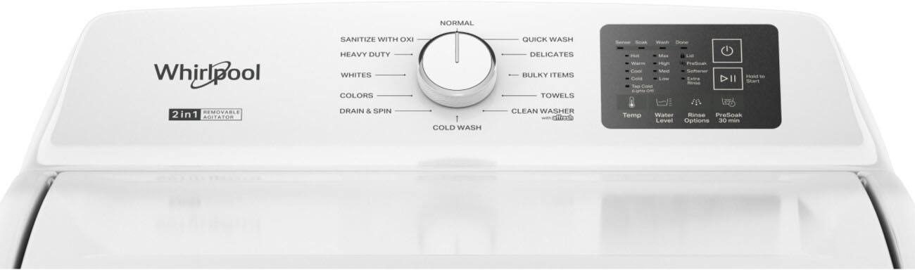 NORMAL  
SANITIZE WITH OXI  
QUICK WASH  
HEAVY DUTY  
WHITES  
COLORS  
DRAIN & SPIN  
COLD WASH  
DELICATES  
BULKY ITEMS  
TOWELS  
CLEAN WASHER  
TEMP  
WATER RINSE PRE-SOAK LEVEL OPTIONS 30 min  
REMOVABLE 2in1 AGITATOR  
Whirlpool  
2in1 REMOVABLE AGITATOR