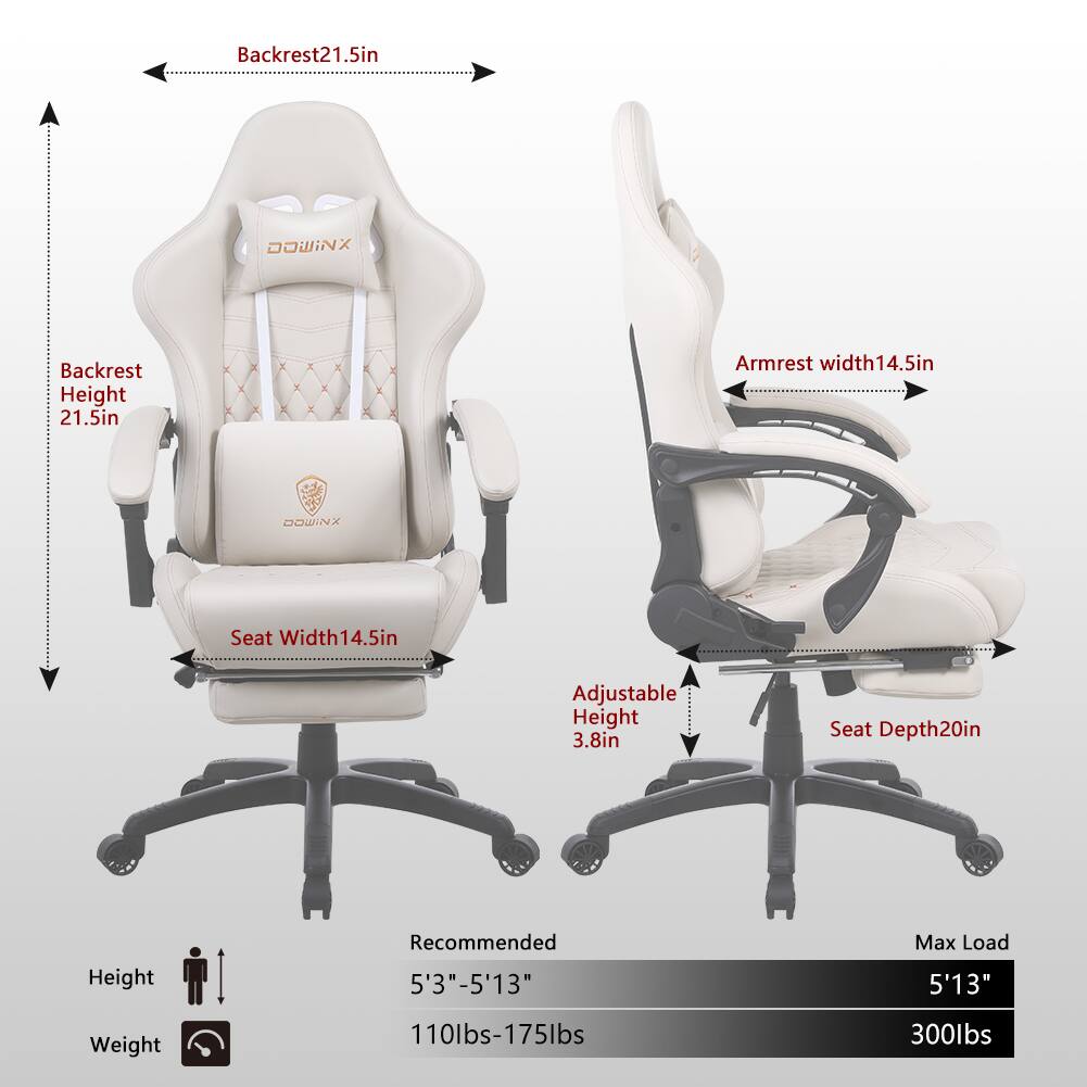Backrest: 21.5in  
Backrest Height: 21.5in  
Armrest Width: 14.5in  
Seat Width: 14.5in  
Adjustable Height: 3.8in  
Seat Depth: 20in  
Recommended Height: 5'3" - 5'13"  
Max Load: 5'13"  
Weight: 110lbs - 175lbs  
Max Load: 300lbs