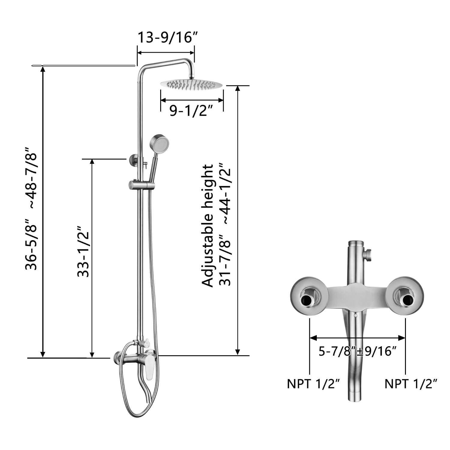 13-9/16"  
9-1/2"  
~48-7/8"  
36-5/8"  
33-1/2"  
Adjustable height ~44-1/2"  
31-7/8"  
5-7/8"+9/16"  
9/16" NPT  
1/2" NPT  
1/2" NPT