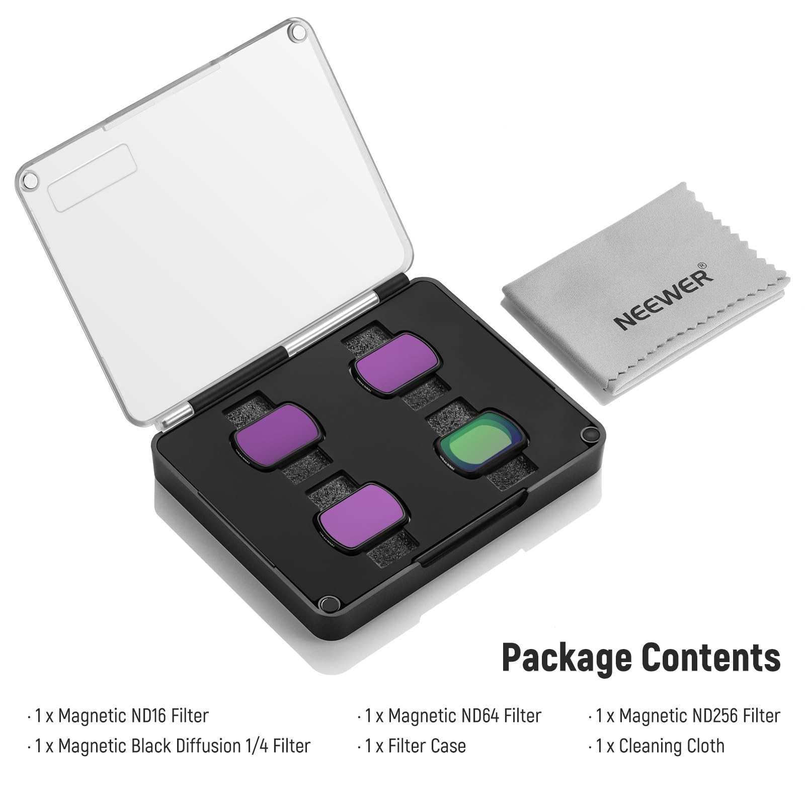 NEEWER 1 X Magnetic ND16 Filter  
1 X Magnetic Black Diffusion 1/4 Filter  
1 X Magnetic ND64 Filter  
1 X Magnetic ND256 Filter  
1 X Filter Case  
1 X Cleaning Cloth