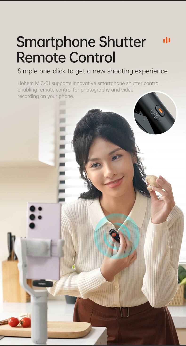 Smartphone Shutter Remote Control

Simple one-click to get a new shooting experience

Hohem MIC-01 supports innovative smartphone shutter control, enabling remote control for photography and video recording on your phone.