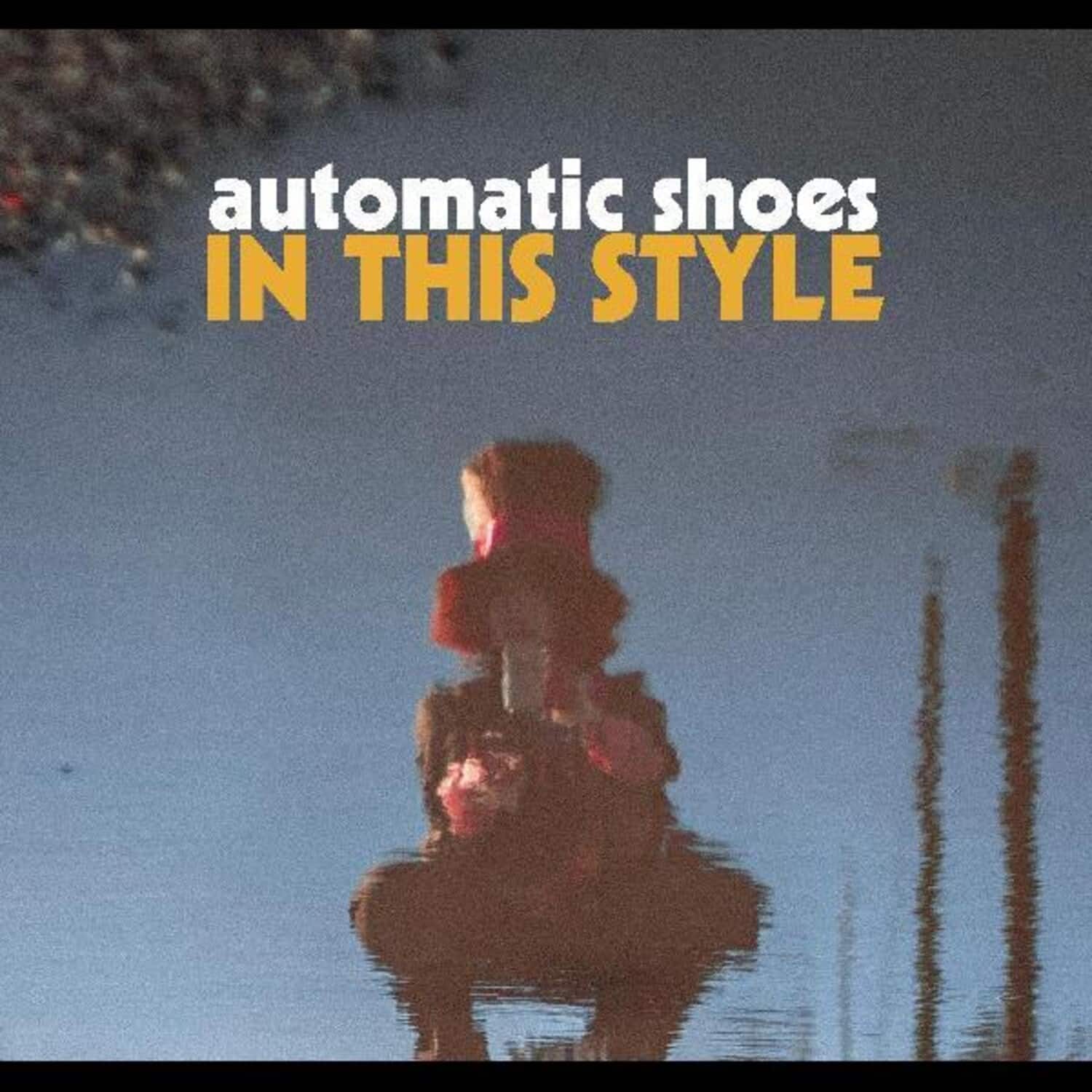 Automatic Shoes - In This Style   - COMPACT DISCS [CD]