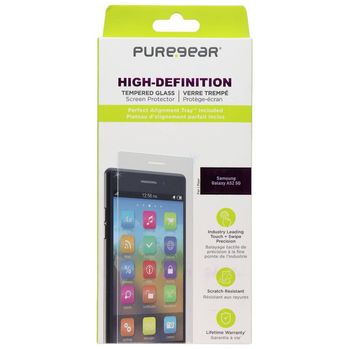 PUREgeaR HIGH-DEFINITION TEMPERED GLASS VERRE TREMPÉ Screen Protector Protège-écran Perfect Alignment Tray Included Plateau d'alignement parfait inclus 12:56 PM Pour Samsung Galaxy A52 5G

Industry Leading Touch + Swipe Precision Balayage tactile de précision à la fine pointe de l'industrie

Scratch Resistant Résistant aux rayures

Lifetime Warranty Garantie à vie