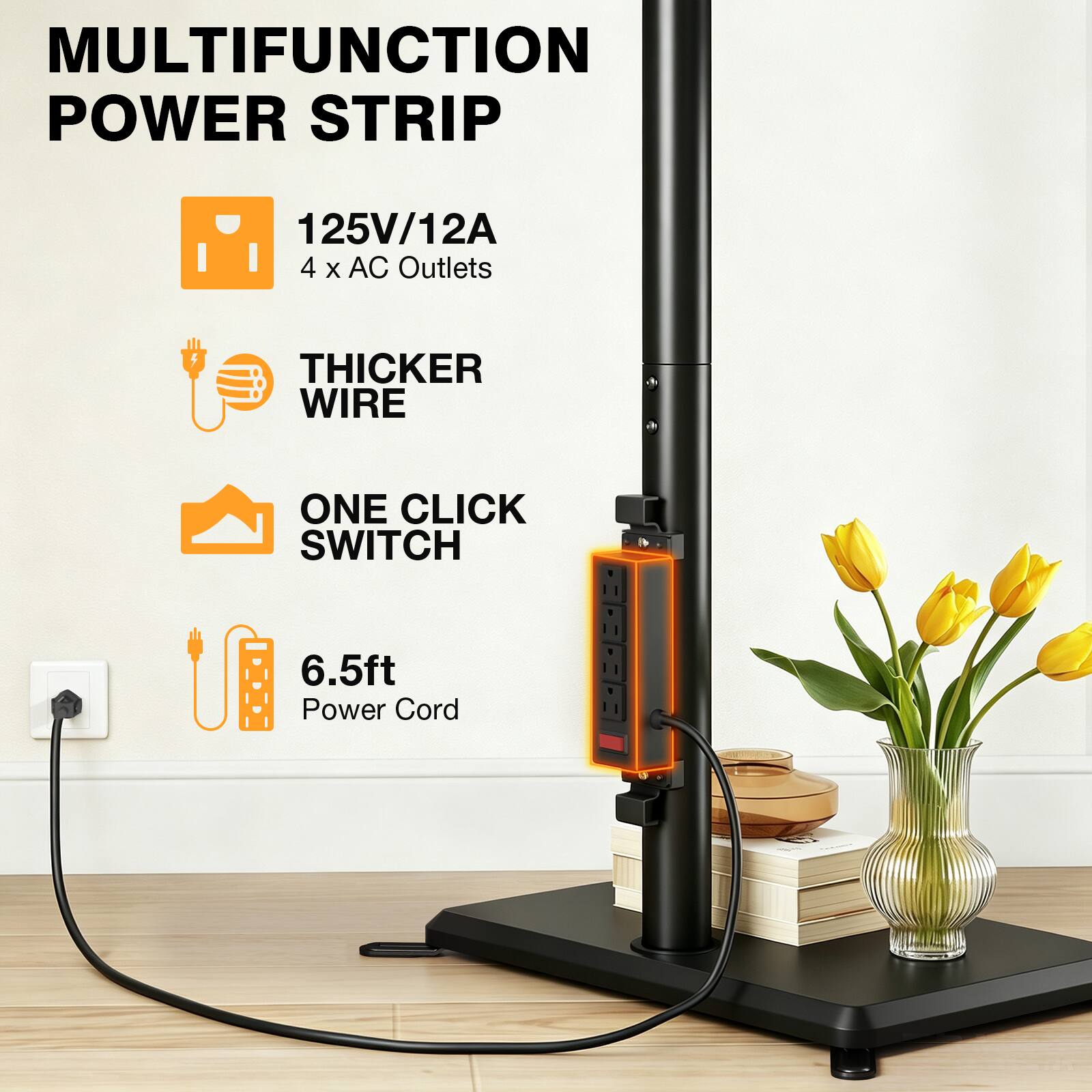 MULTIFUNCTION POWER STRIP  
125V/12A 4 x AC Outlets  
THICKER WIRE  
ONE CLICK SWITCH  
6.5ft Power Cord