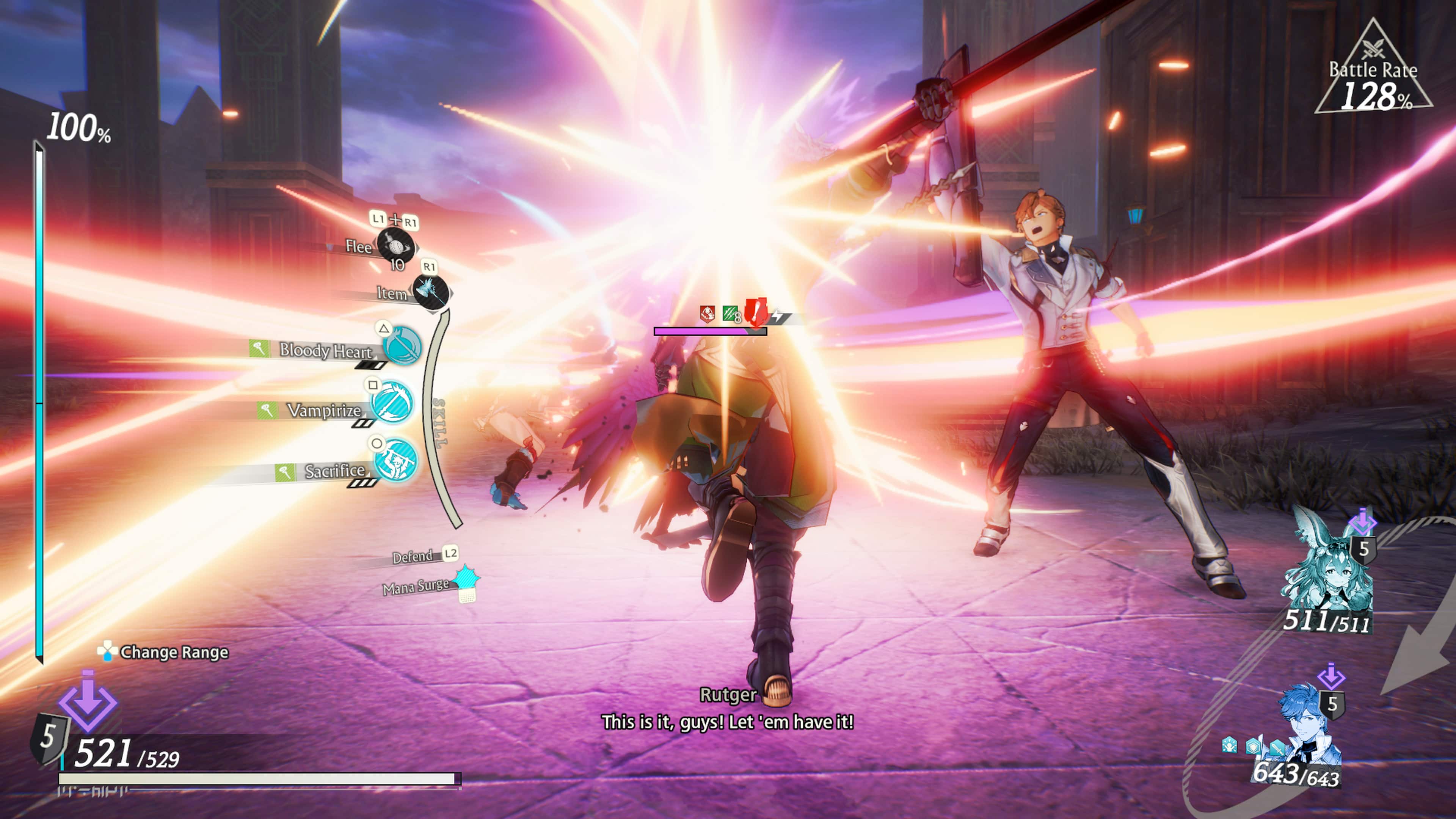 100% Battle Rate 128% LI + R1 Flee 10 R1 Item A Bloody Heart Vampirize Sacrifice SKILL Change Range Defend L2 Mana Surge 5 511/511 5 521 /529 Rutger This is it, guys! Let 'em have it! 5 643/643 643