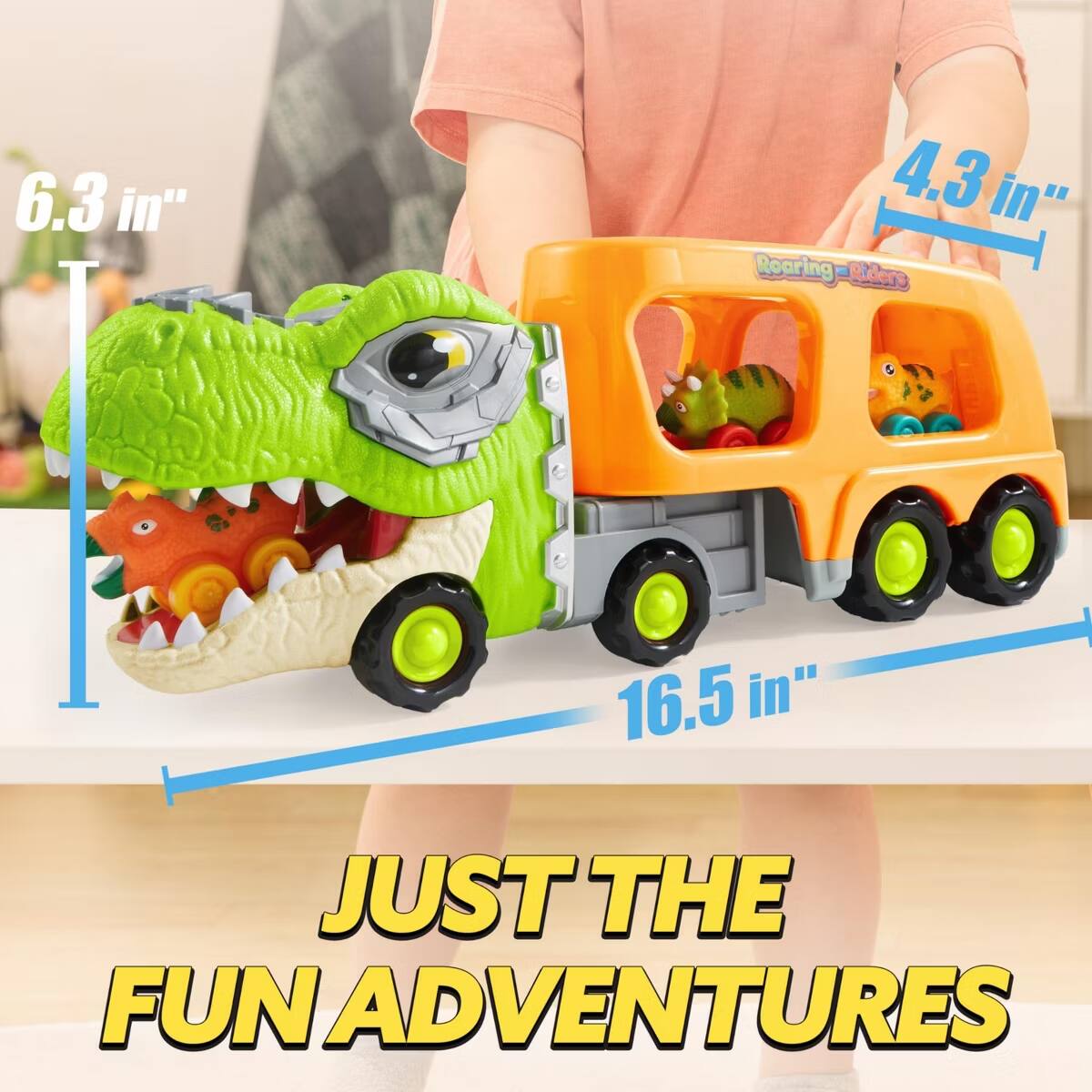 6.3 in" 4.3 in" Roaring-Rider 16.5 in" JUST THE FUN ADVENTURES