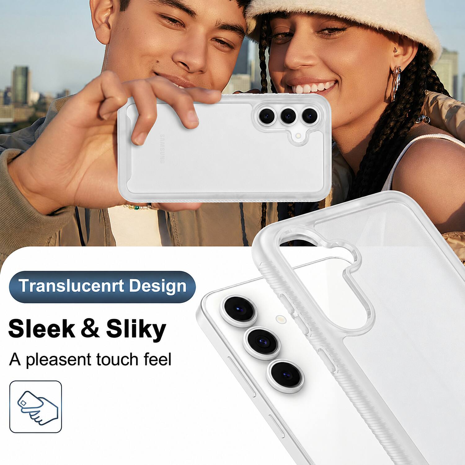 SAMSUNG  
Translucent Design  
Sleek & Silky  
A pleasant touch feel
