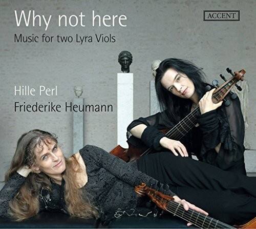 Ford / Perl / Heumann - Why Not Here - Music For Two Lyra Viols   - COMPACT DISCS [CD] price history on PriceWatchPro