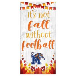 Fan Creations - Memphis Tigers 6'' x 12'' Not Fall Without Football Sign - White