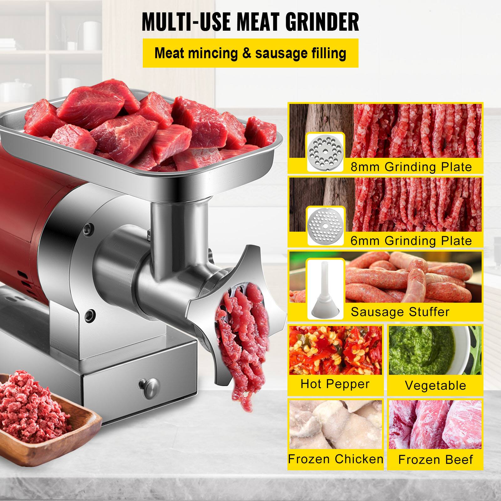 MULTI-USE MEAT GRINDER
Meat mincing & sausage filling
8mm Grinding Plate
6mm Grinding Plate
Sausage Stuffer
Hot Pepper
Vegetable
Frozen Chicken
Frozen Beef