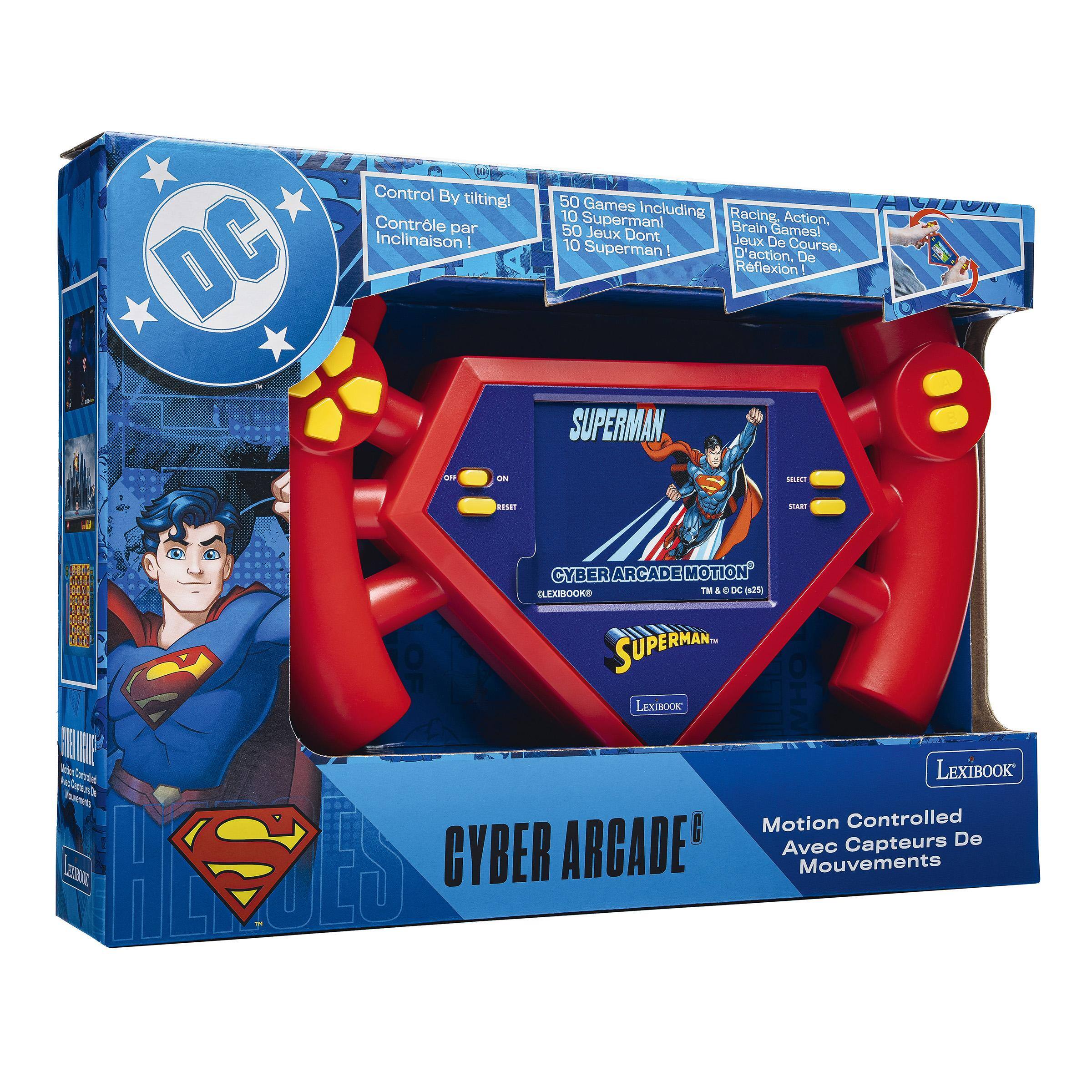 Control By tilting!  
Contrôle par Inclinaison !  
DC

50 Games Including 10 Superman!  
50 Jeux Dont 10 Superman!  
Racing, Action, Brain Games!  
Course, D'action, Jeux De Réflexion!  
SUPERMAN

OF  
ON  
SELECT  
RESET  
START

CYBER ARCADE MOTION  
LEXIBOOKS) TM & DC (s25)  
SUPERMAN. LEXIBOOK  
LEXIBOOK Motion Controlled  
Capteurs De Mouvements