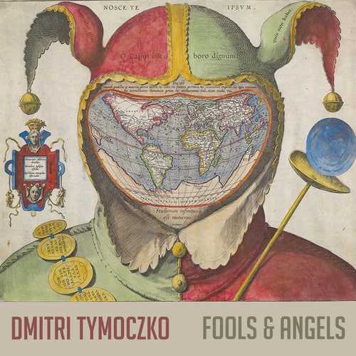 Tymoczko - Fools & Angels  - COMPACT DISCS