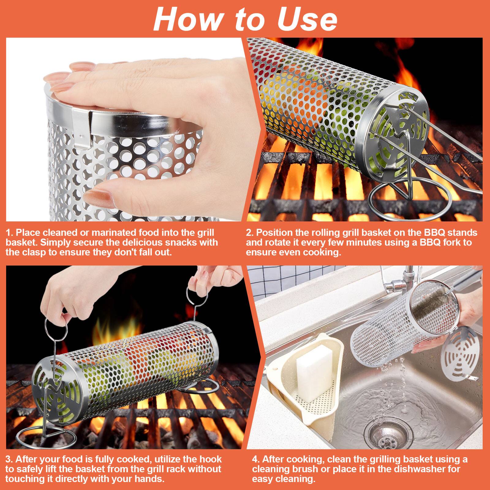 How to Use
1. Place cleaned or marinated food into the grill basket. Simply secure the delicious snacks with the clasp to ensure they don't fall out.
2. Position the rolling grill basket on the BBQ stands and rotate it every few minutes using a BBQ fork to ensure even cooking.
3. After your food is fully cooked, utilize the hook to safely lift the basket from the grill rack without touching it directly with your hands.
4. After cooking, clean the grilling basket using a cleaning brush or place it in the dishwasher for easy cleaning.