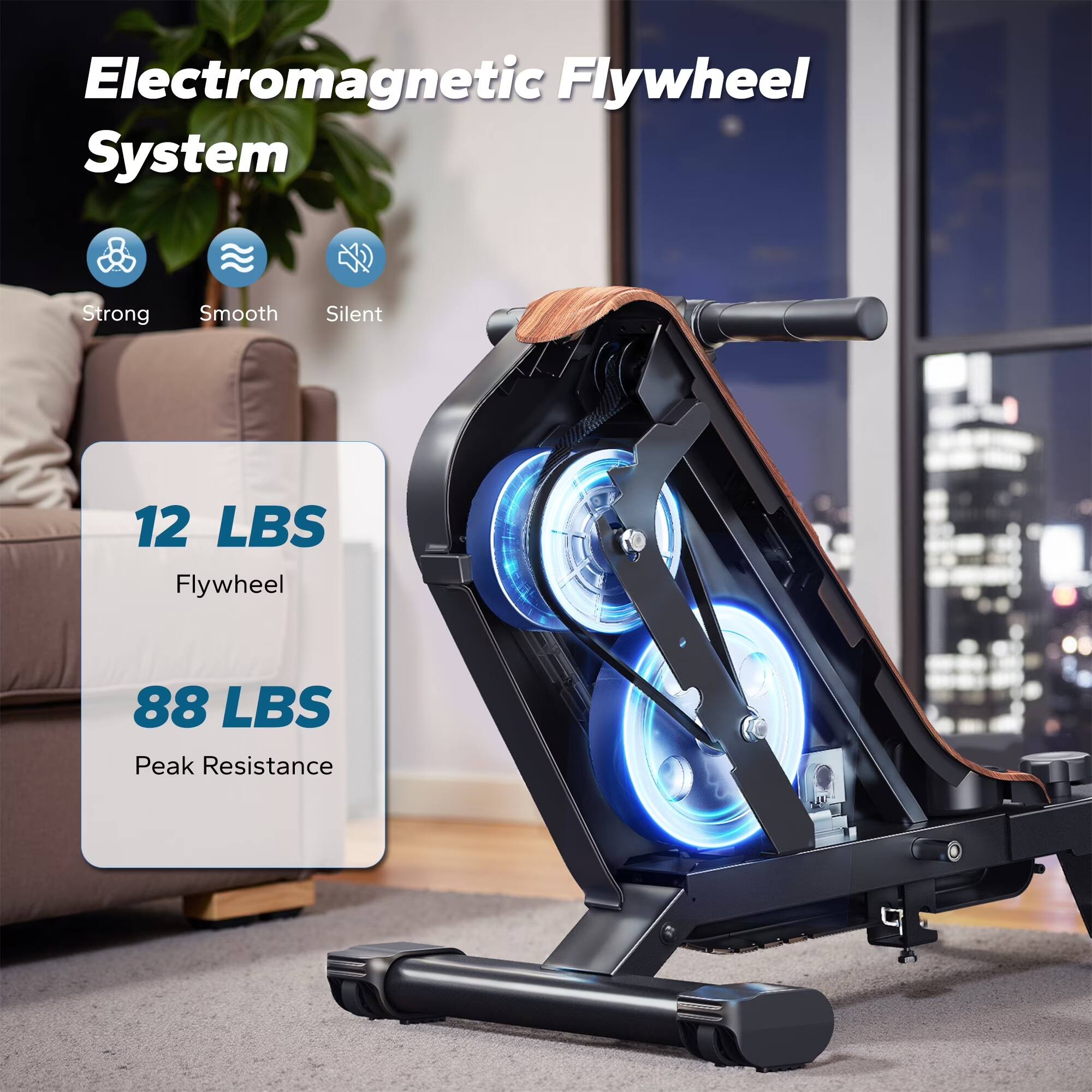 Electromagnetic Flywheel System  
Strong Smooth Silent  
12 LBS Flywheel  
88 LBS Peak Resistance