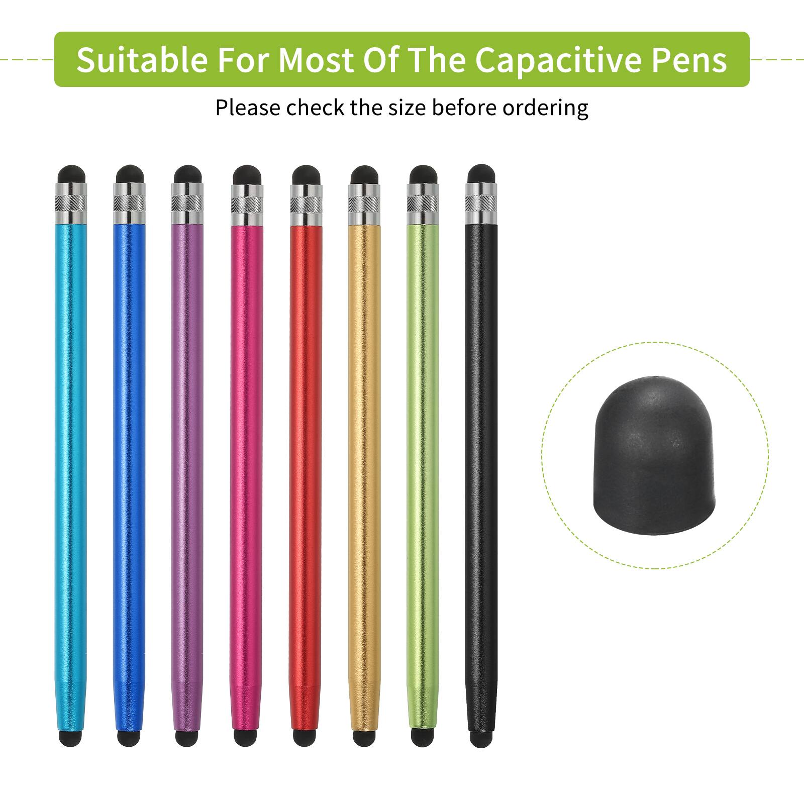 Suitable For Most Of The Capacitive Pens  
Please check the size before ordering