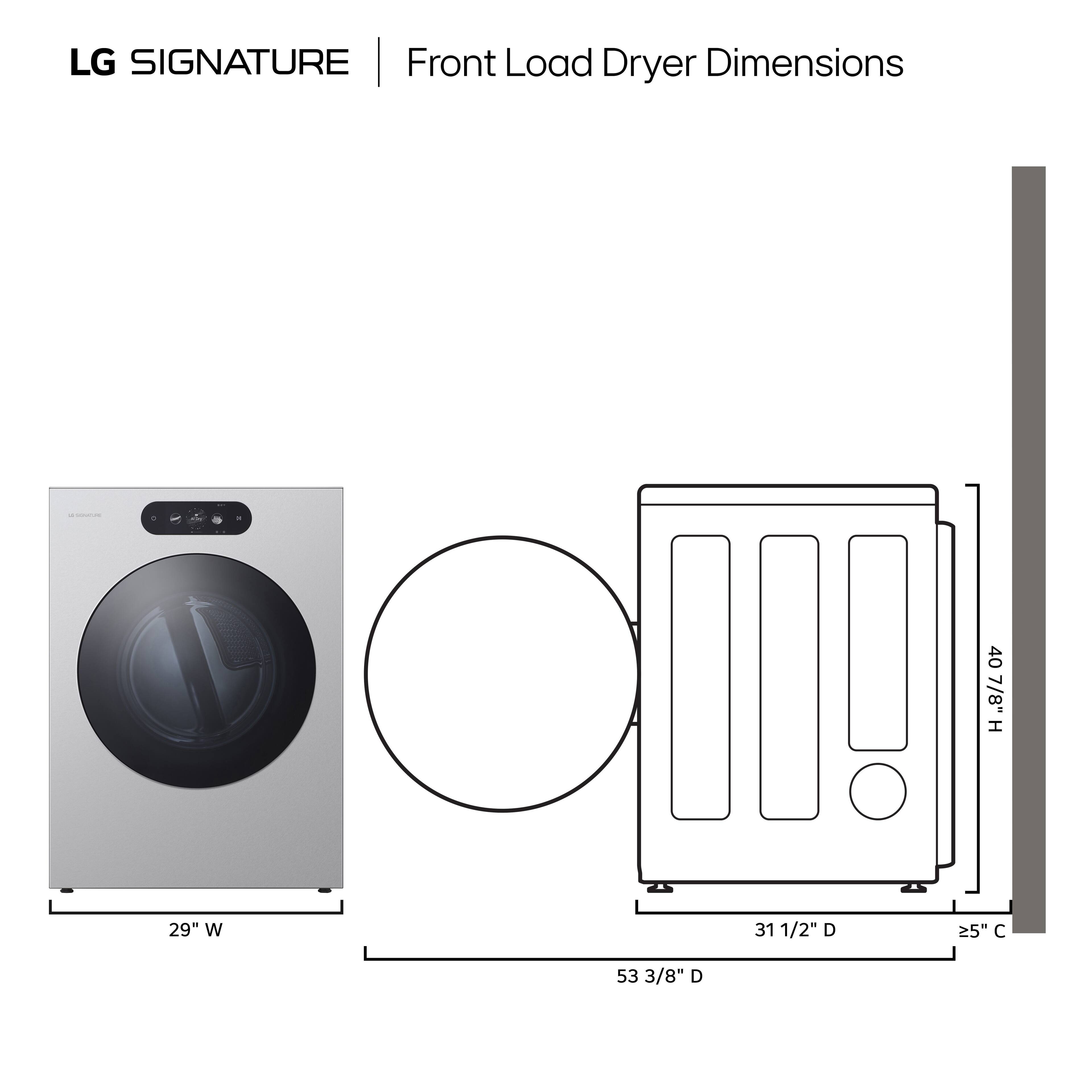 LG SIGNATURE Front Load Dryer Dimensions 40 7/8" H 29" W 31 1/2" D 53 3/8" D