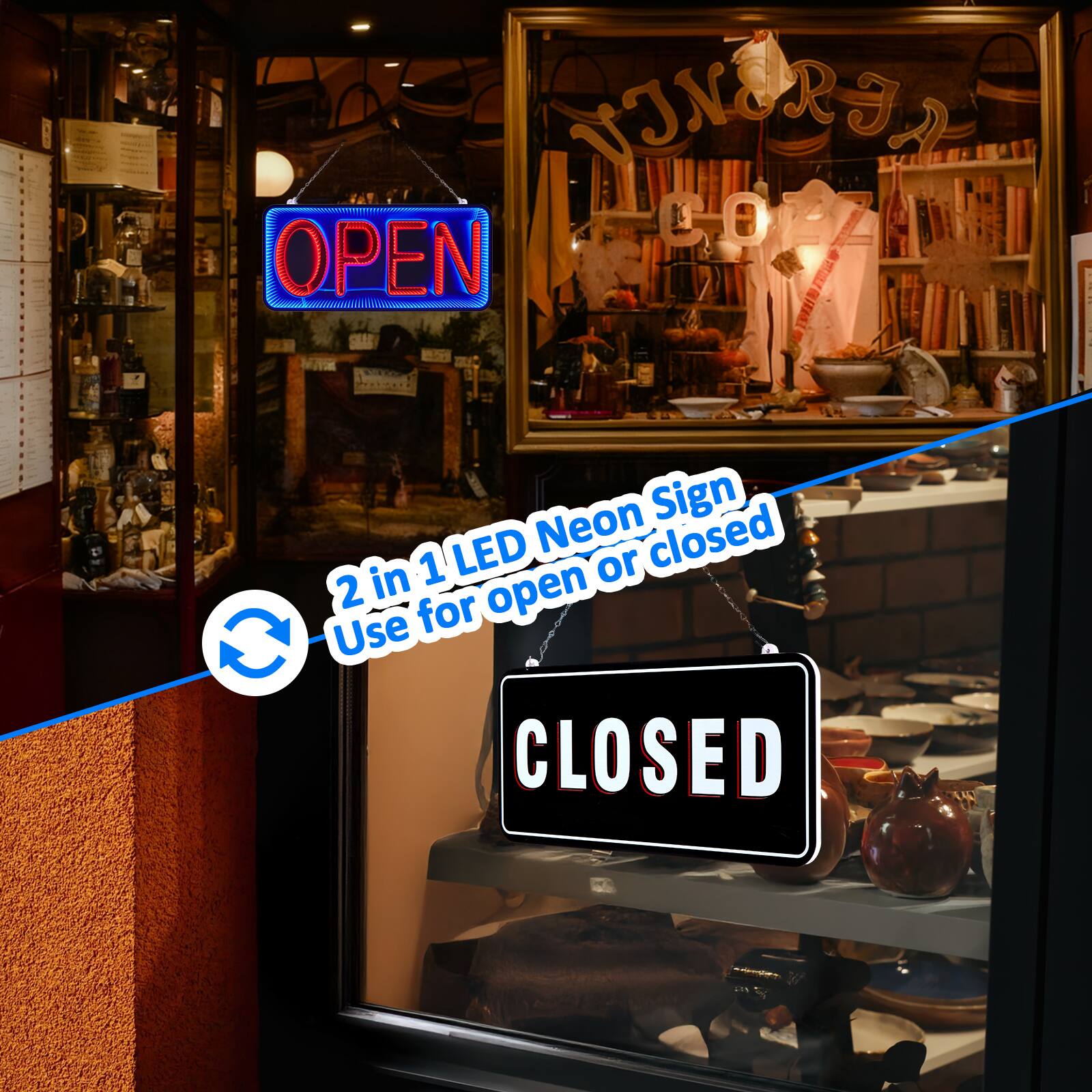 2 in 1 LED Neon Sign  
Use for open or closed  

OPEN  
CLOSED