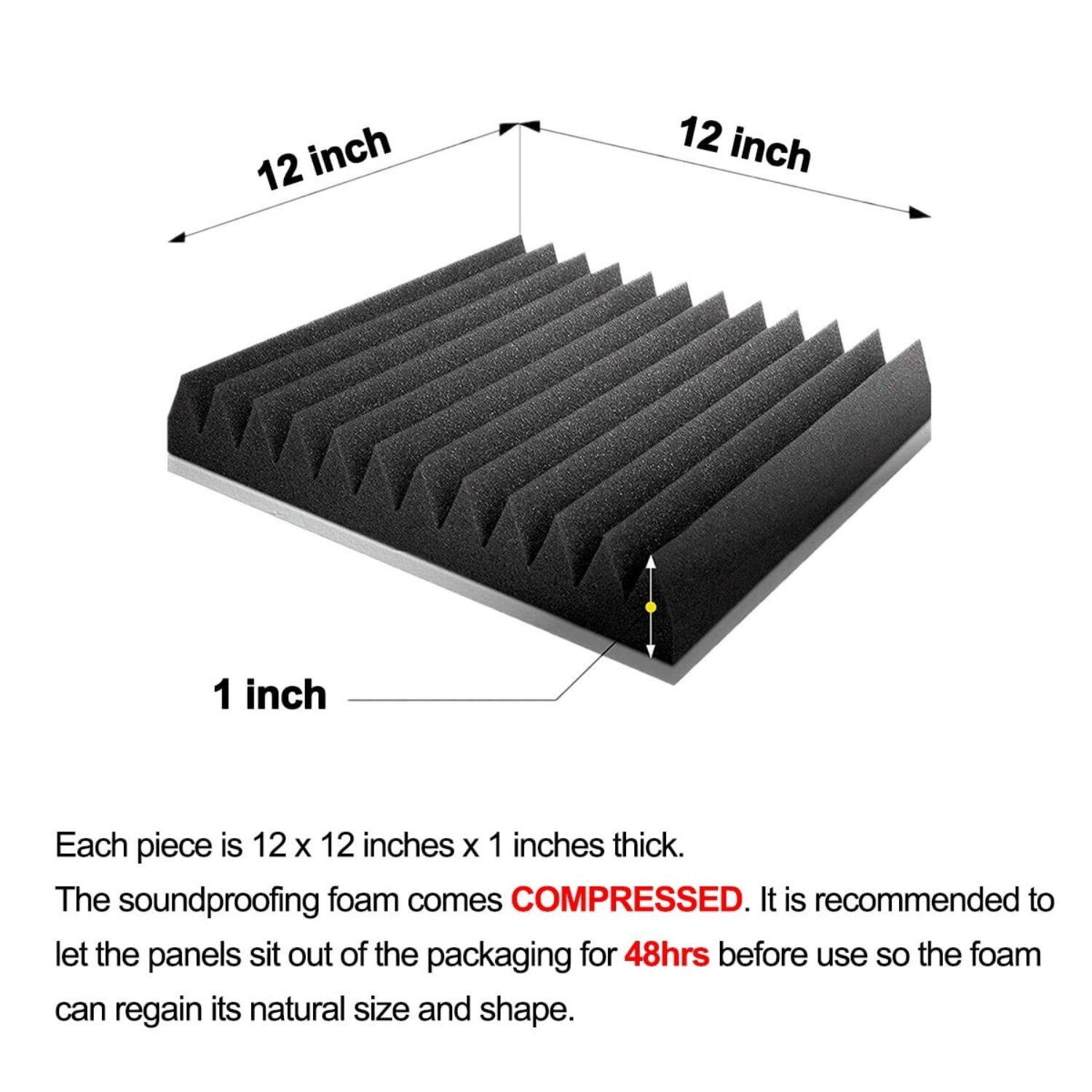 Each piece is 12 x 12 inches x 1 inch thick.  
The soundproofing foam comes COMPRESSED. It is recommended to let the panels sit out of the packaging for 48hrs before use so the foam can regain its natural size and shape.