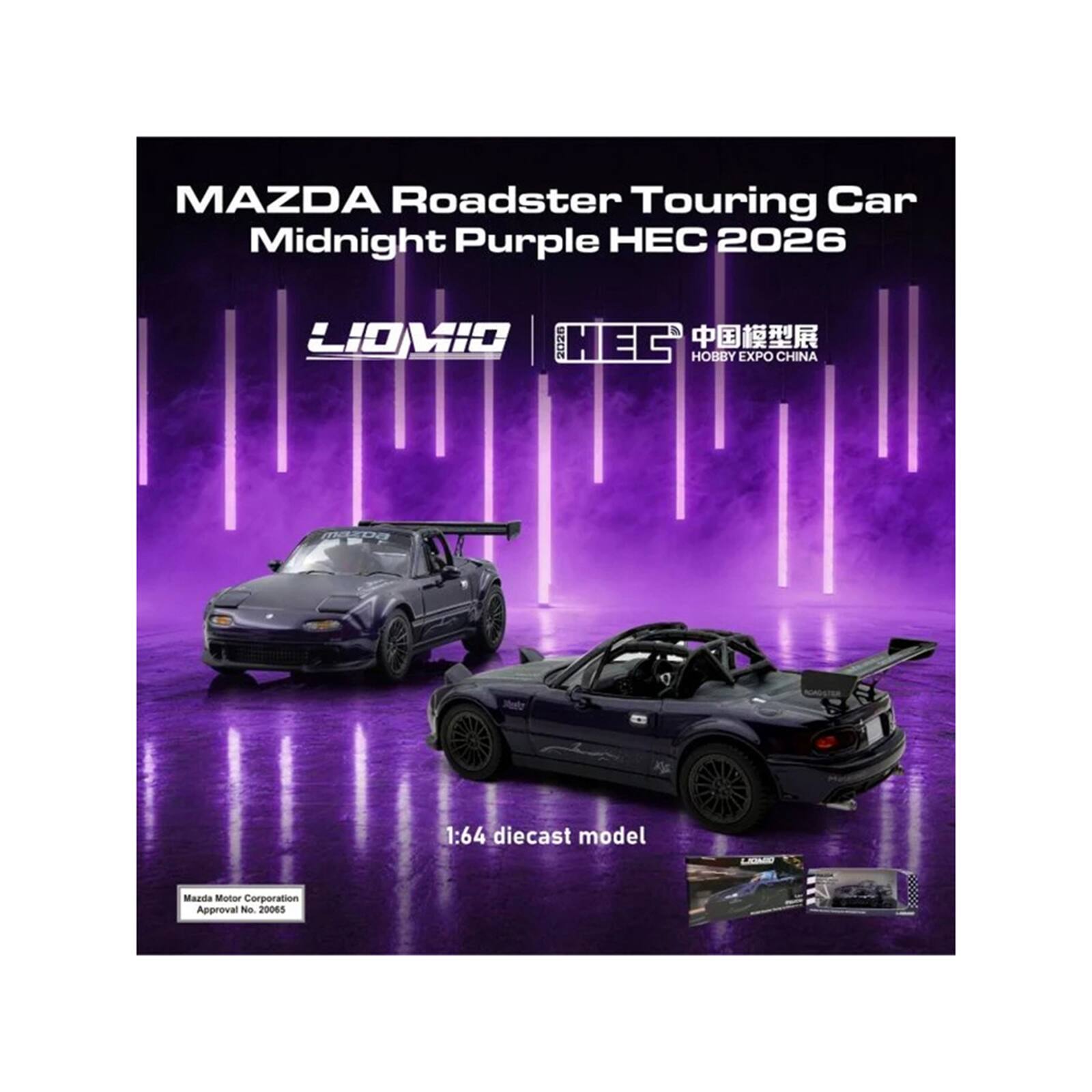 MAZDA Roadster Touring Car Midnight Purple HEC 2026  
DIMIOJ NEG HOBBY EXPO CHINA  
1:64 diecast model  
LIONIO  
Mazda Motor Corporation Approval No. 20065