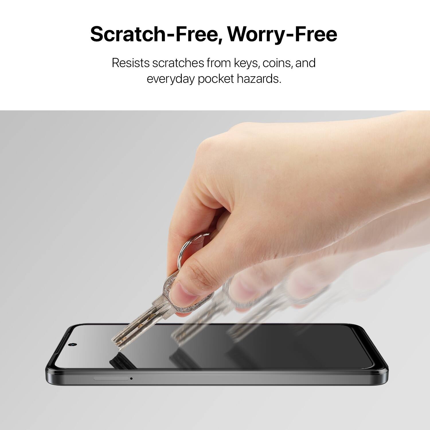 Scratch-Free, Worry-Free  
Resists scratches from keys, coins, and everyday pocket hazards.