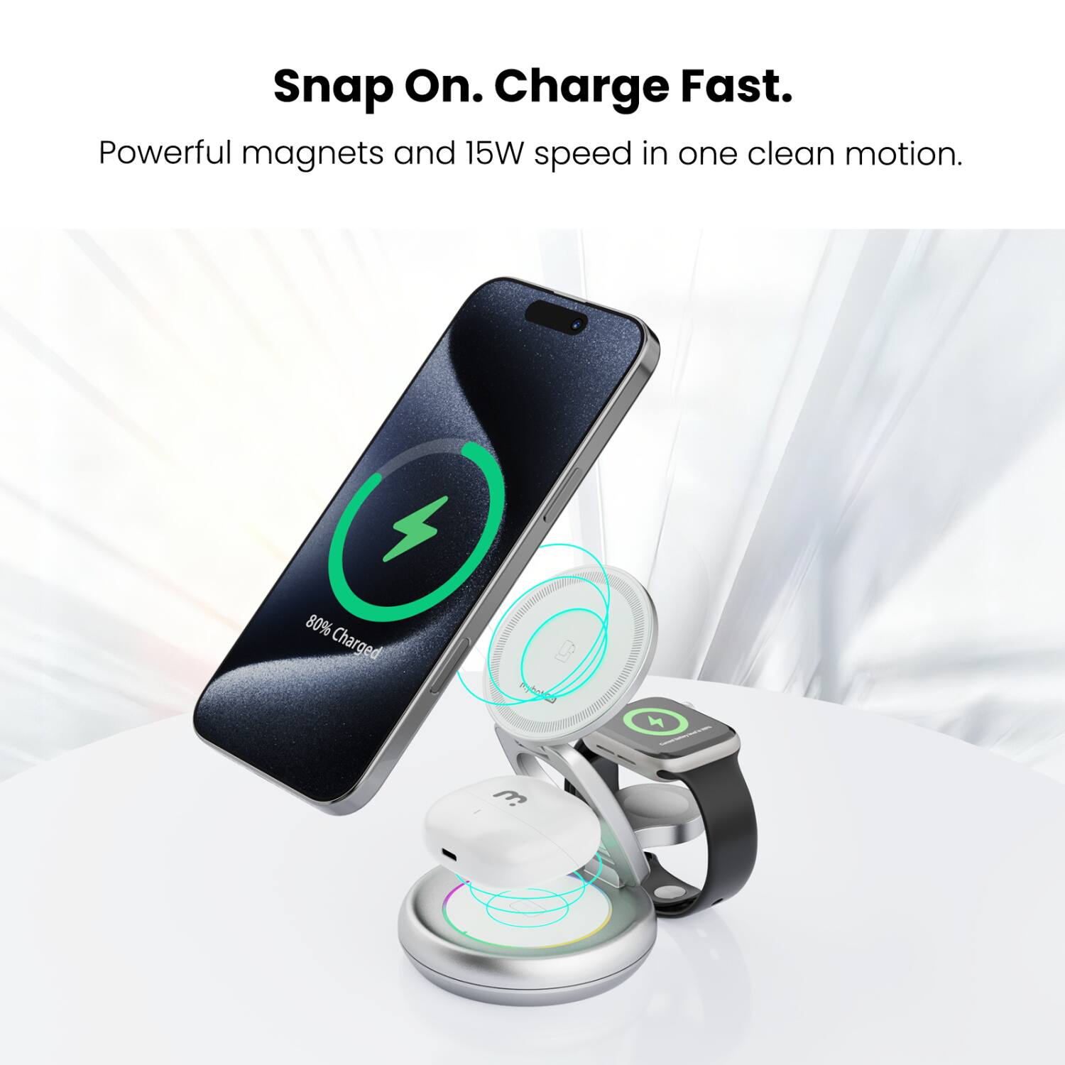 Snap On. Charge Fast.  
Powerful magnets and 15W speed in one clean motion.  
80% Charged