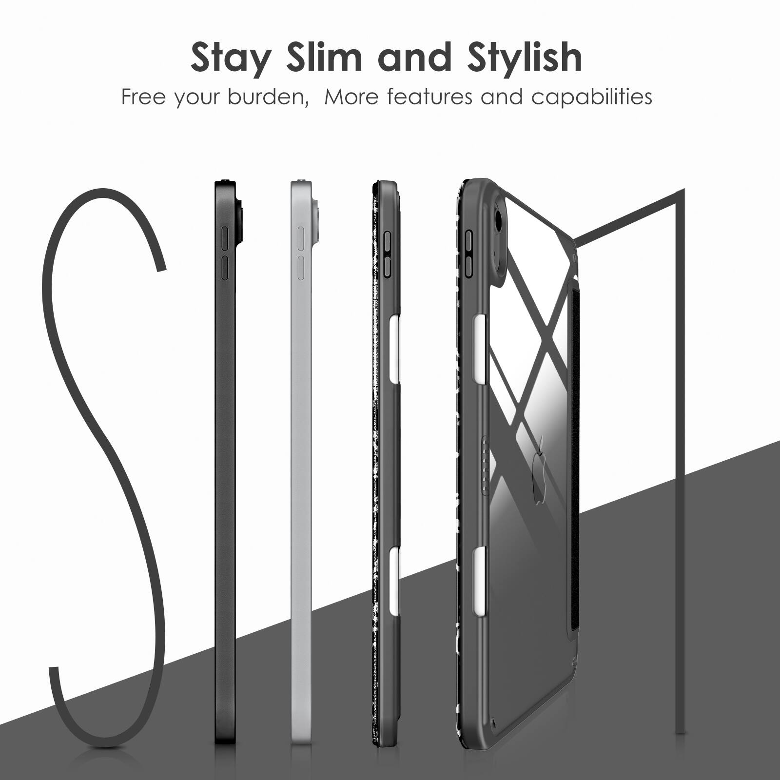 Stay Slim and Stylish  
Free your burden, More features and capabilities