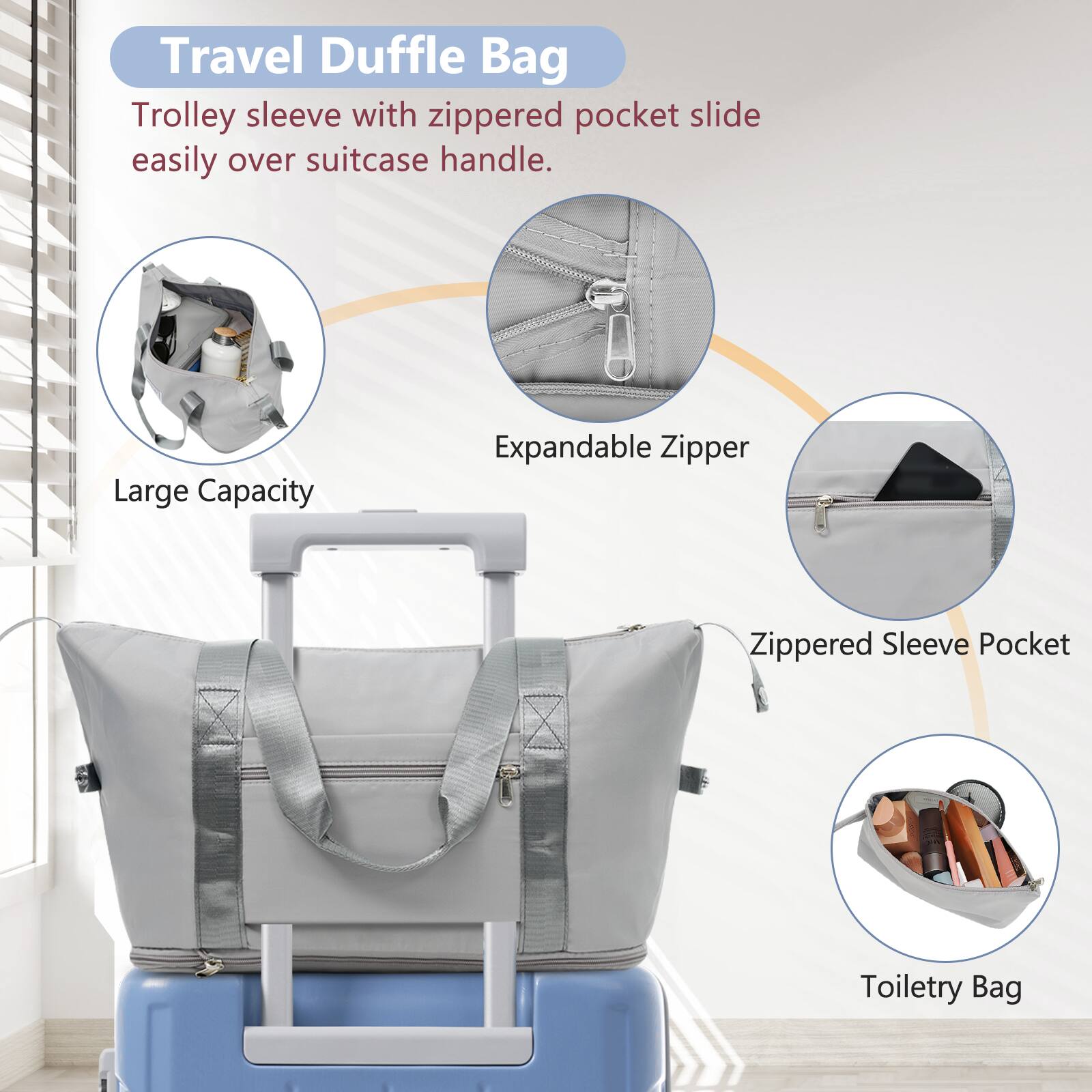 Travel Duffle Bag

Trolley sleeve with zippered pocket slide easily over suitcase handle.

- Large Capacity
- Expandable Zipper
- Zippered Sleeve Pocket
- Toiletry Bag