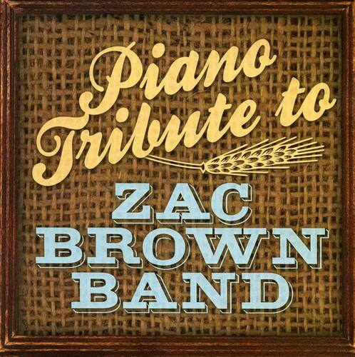 Piano Tribute to  
ZAC BROWN BAND