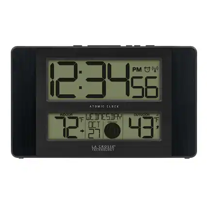 PM 12:34:56
ATOMIC CLOCK
INDOOR 72°F
WEDNESDAY OCT 27
OUTDOOR 43°F
LA CROSSE TECHNOLOGY