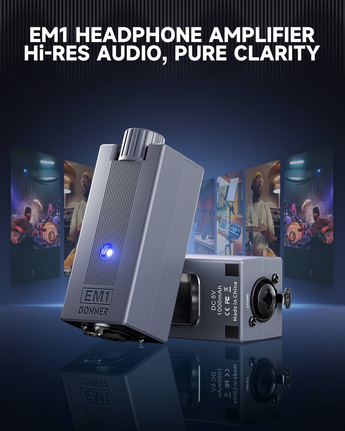 EM1 HEADPHONE AMPLIFIER  
Hi-RES AUDIO, PURE CLARITY  

EM1 DONNER  
x China  
5V 1000mAh  
FC in 30 CE  

Made  
INPUT: CG EW DC CE  
9b6M 5V 1000mAh X FC China in INPUT