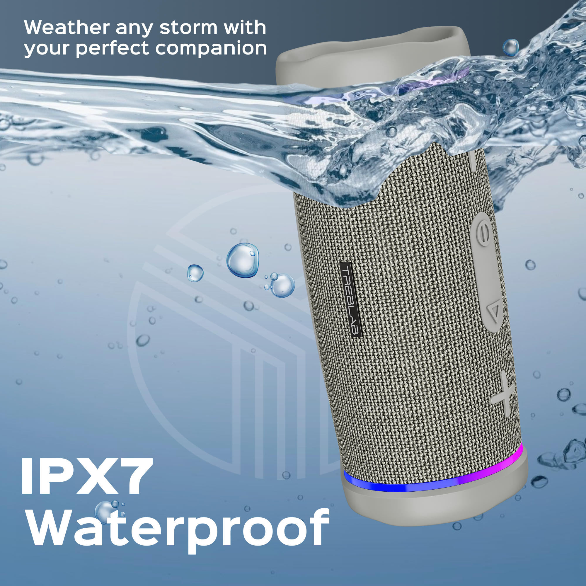 Weather any storm with your perfect companion

IPX7 Waterproof