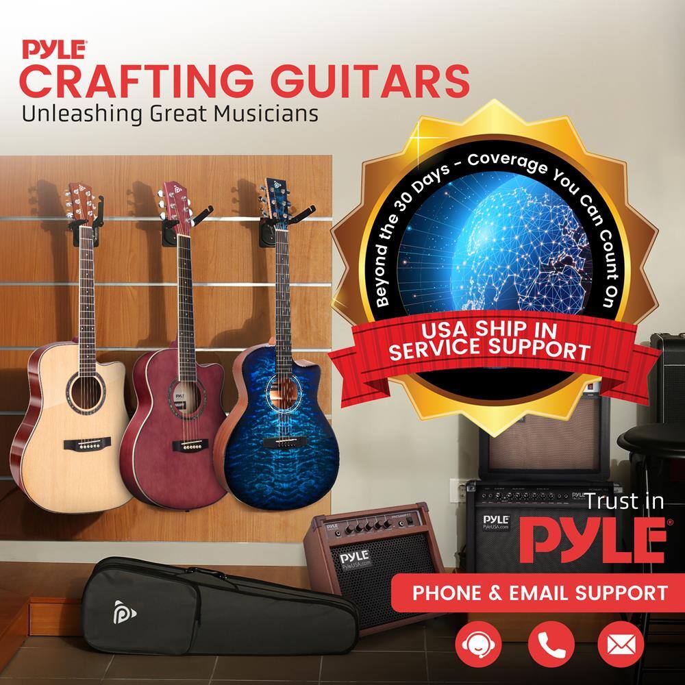 PYLE  
CRAFTING GUITARS  
Unleashing Great Musicians  

Beyond the 30 Days - Coverage You Can Count On  
USA SHIP IN SERVICE SUPPORT  

Trust in PYLE  
PHONE & EMAIL SUPPORT  

PYLE.com