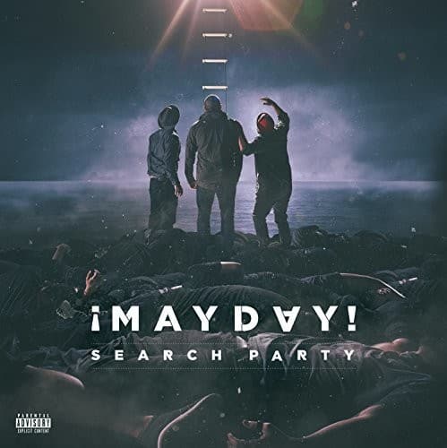 MAYDAY!  
SEARCH PARTY  
PARENTAL ADVISORY EXPLICIT CONTENT