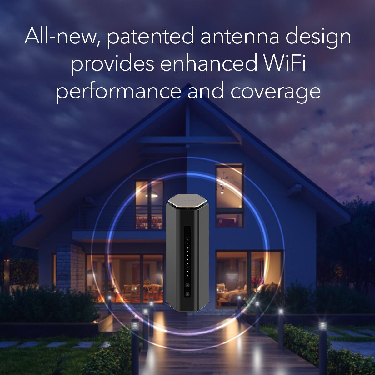 All-new, patented antenna design provides enhanced WiFi performance and coverage
