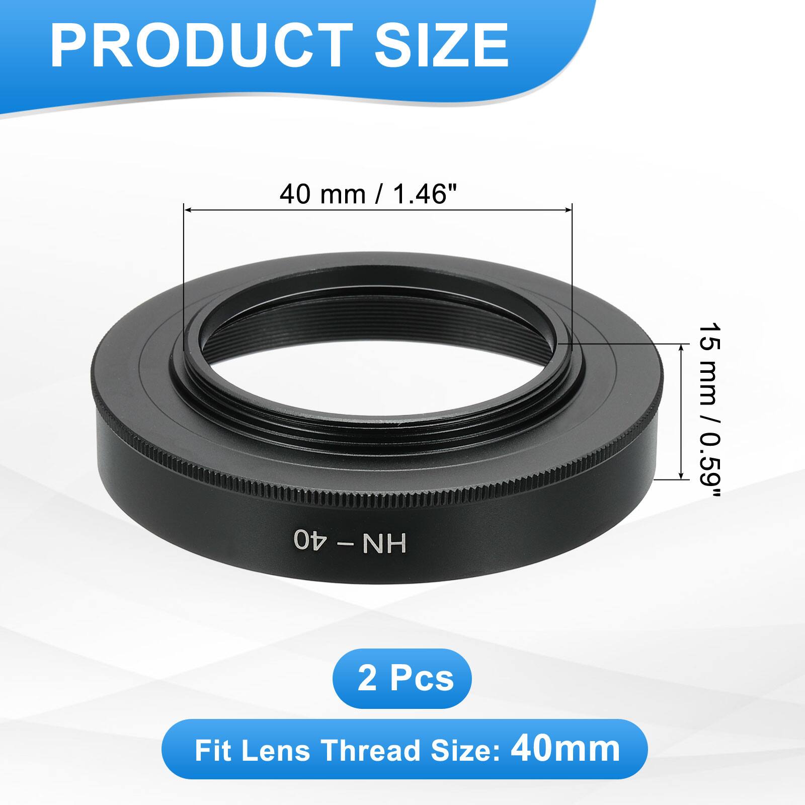 PRODUCT SIZE

40 mm / 1.46"  
15 mm / 0.59"  

2 Pcs  

Fit Lens Thread Size: 40mm