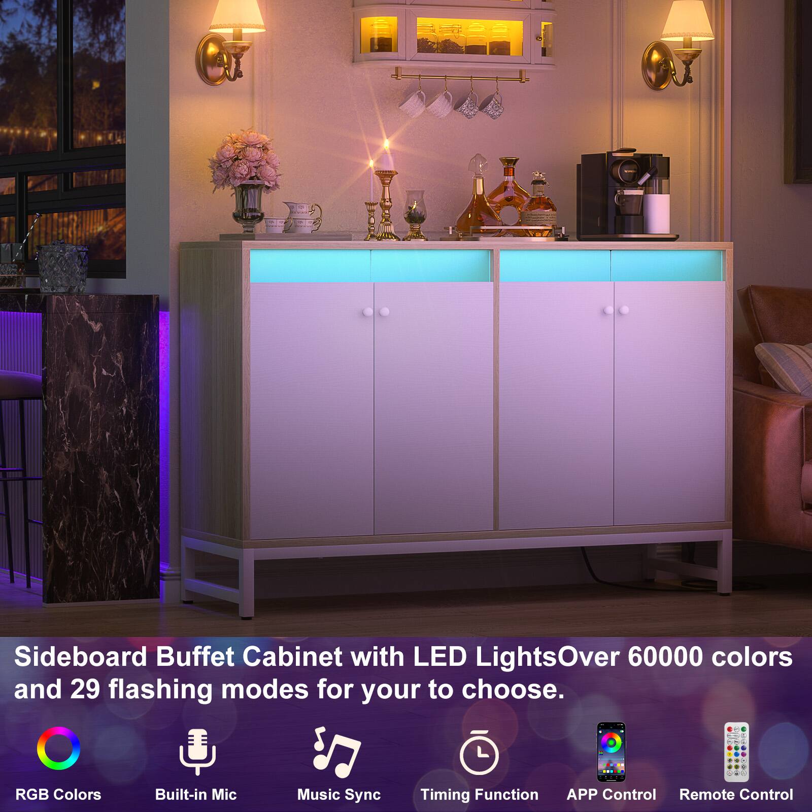 Sideboard Buffet Cabinet with LED Lights  
Over 60000 colors and 29 flashing modes for you to choose.  

RGB Colors  
Built-in Mic  
Music Sync  
Timing Function  
APP Control  
Remote Control
