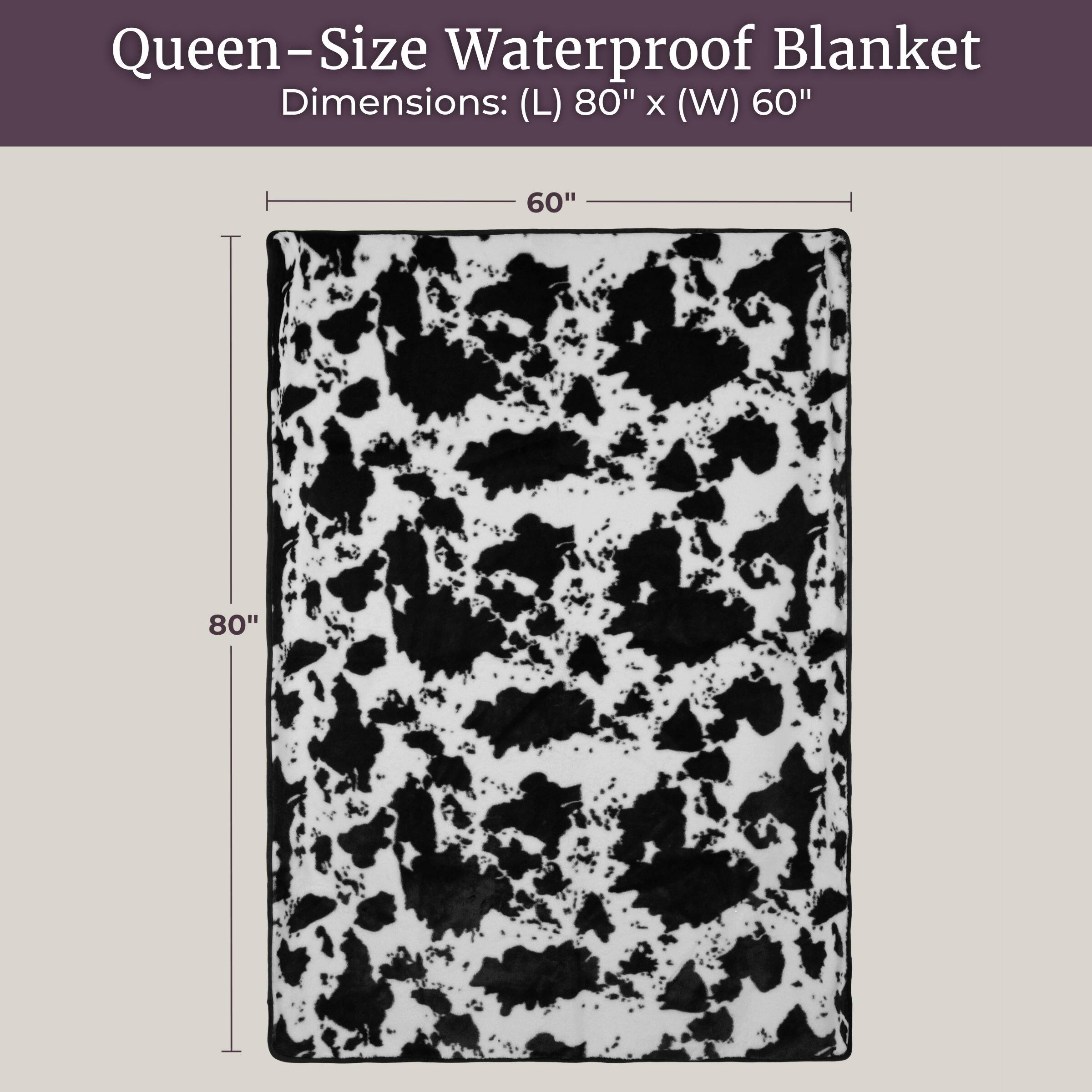 Queen-Size Waterproof Blanket Dimensions: (L) 80" x (W) 60"