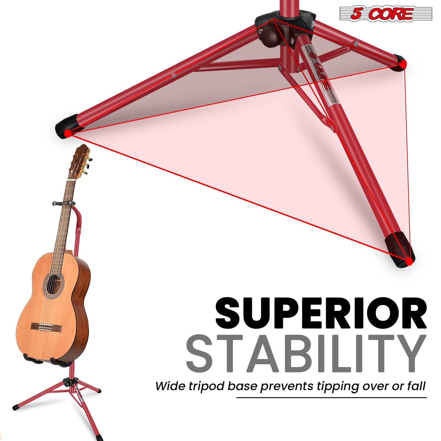 5 CORE

SUPERIOR STABILITY

Wide tripod base prevents tipping over or fall