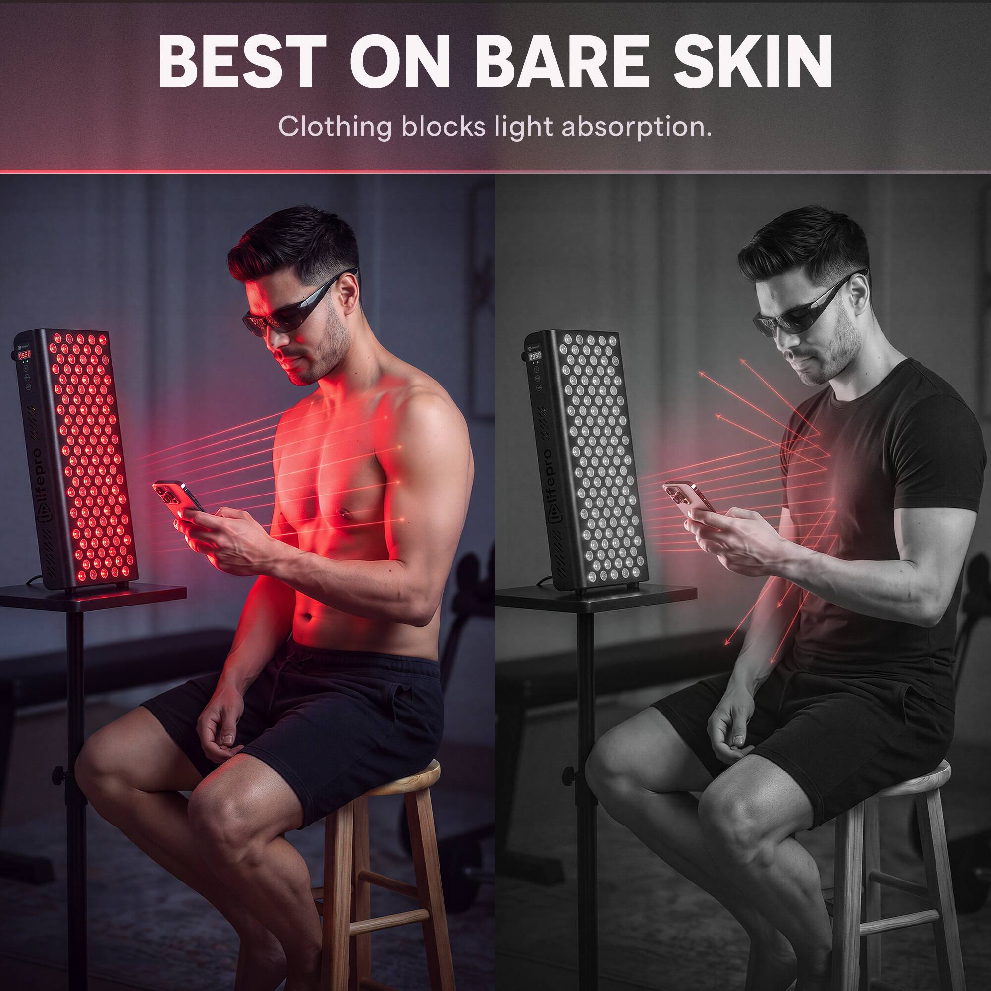 BEST ON BARE SKIN  
Clothing blocks light absorption.  

www.idlifepro.com  
@lifepro