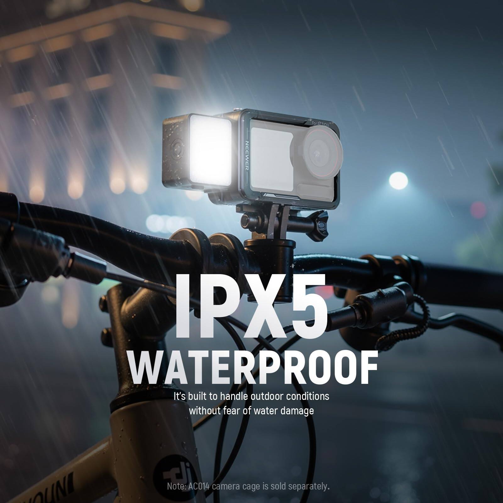 NEEWER IPX5 WATERPROOF  
It's built to handle outdoor conditions without fear of water damage.  
Note: AC014 camera cage is sold separately.